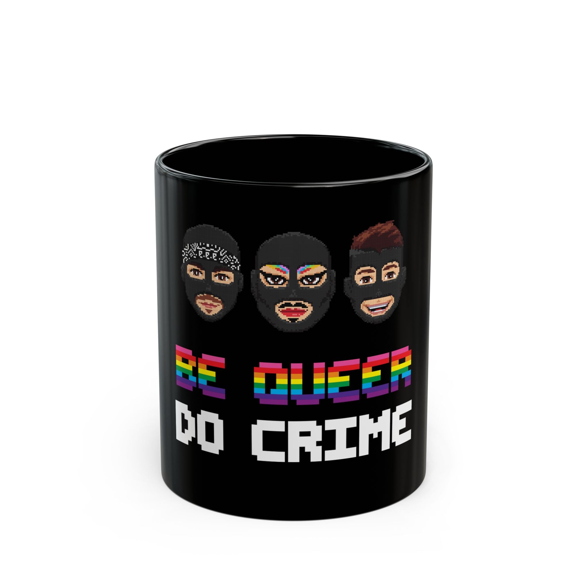 Gurl Global - Be Queer Do Crime Mug
