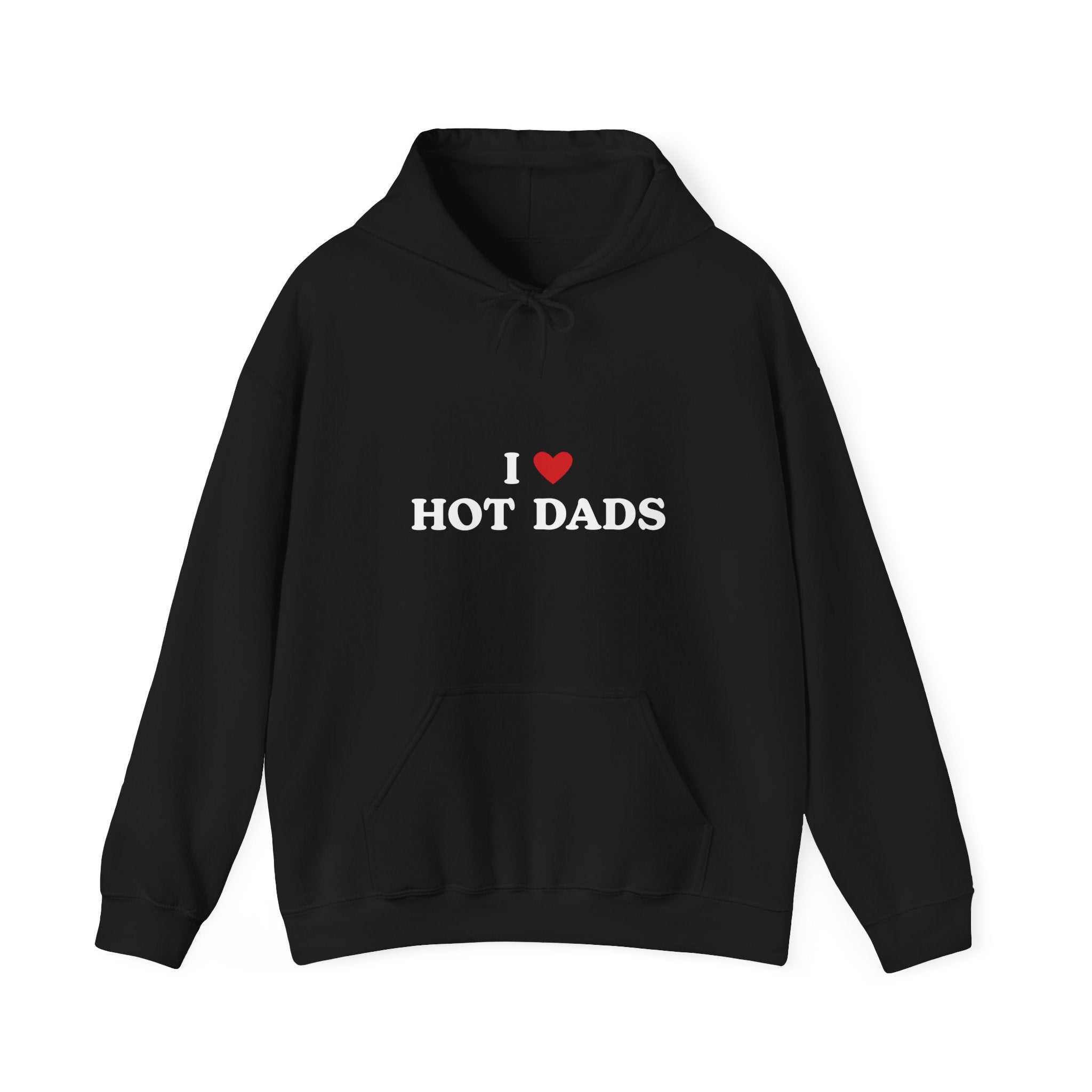 I Love Hot Dads Hoodie