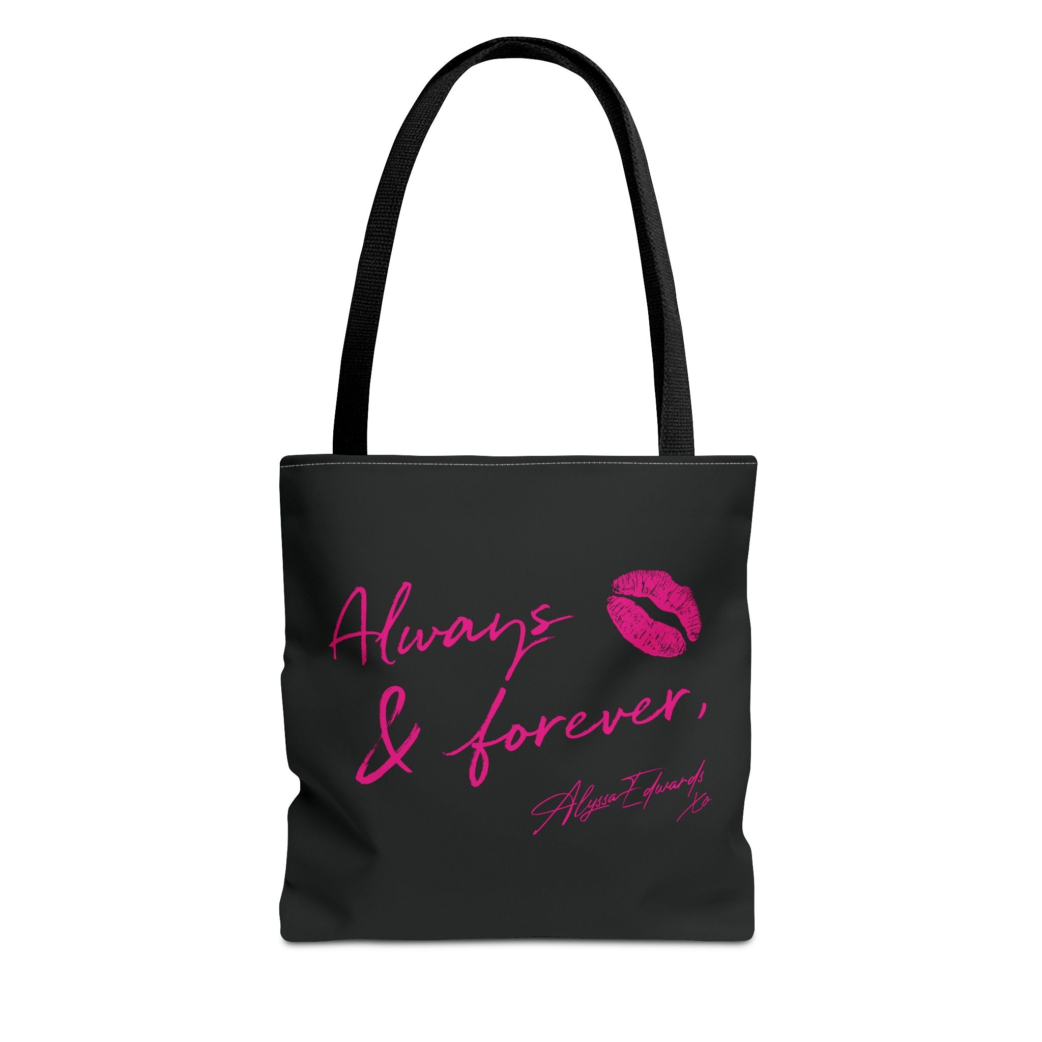 Alyssa Edwards - Always & Forever Tote Bag