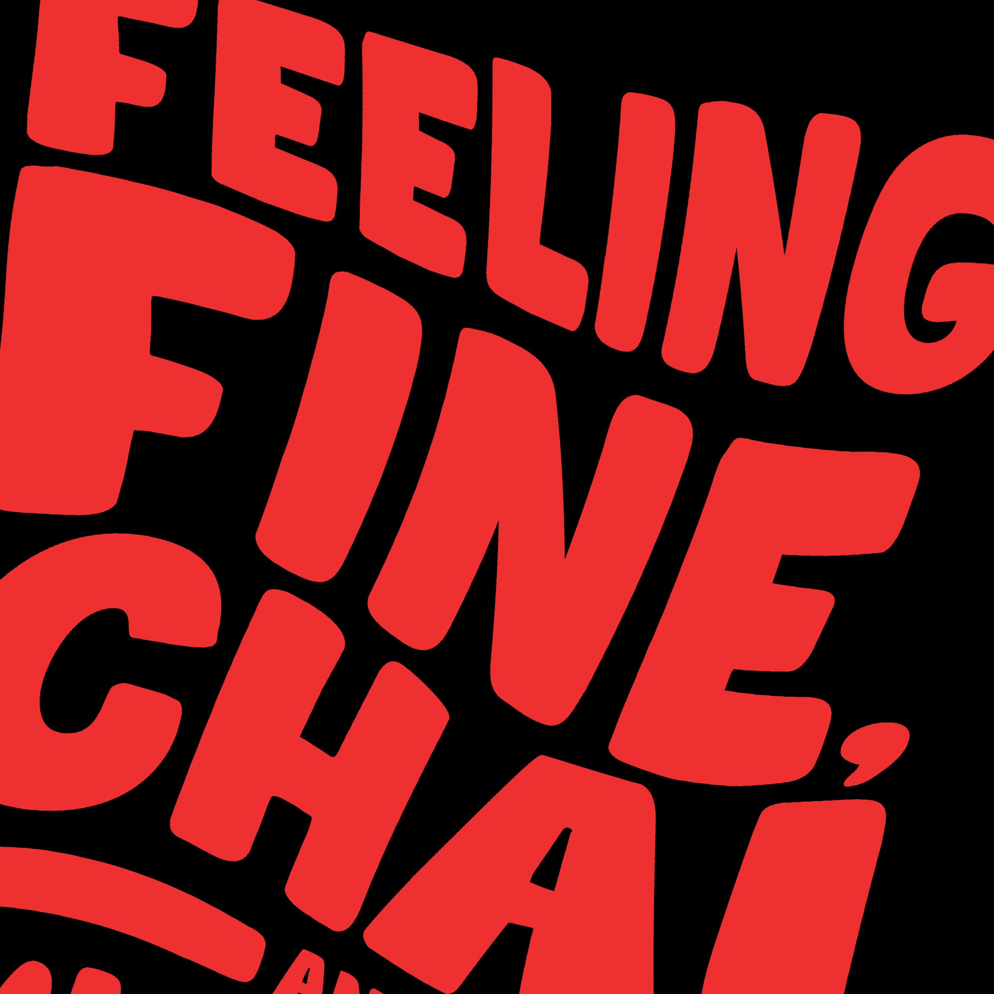 Chai T Grande - Feeling Fine, Chai and Mighty