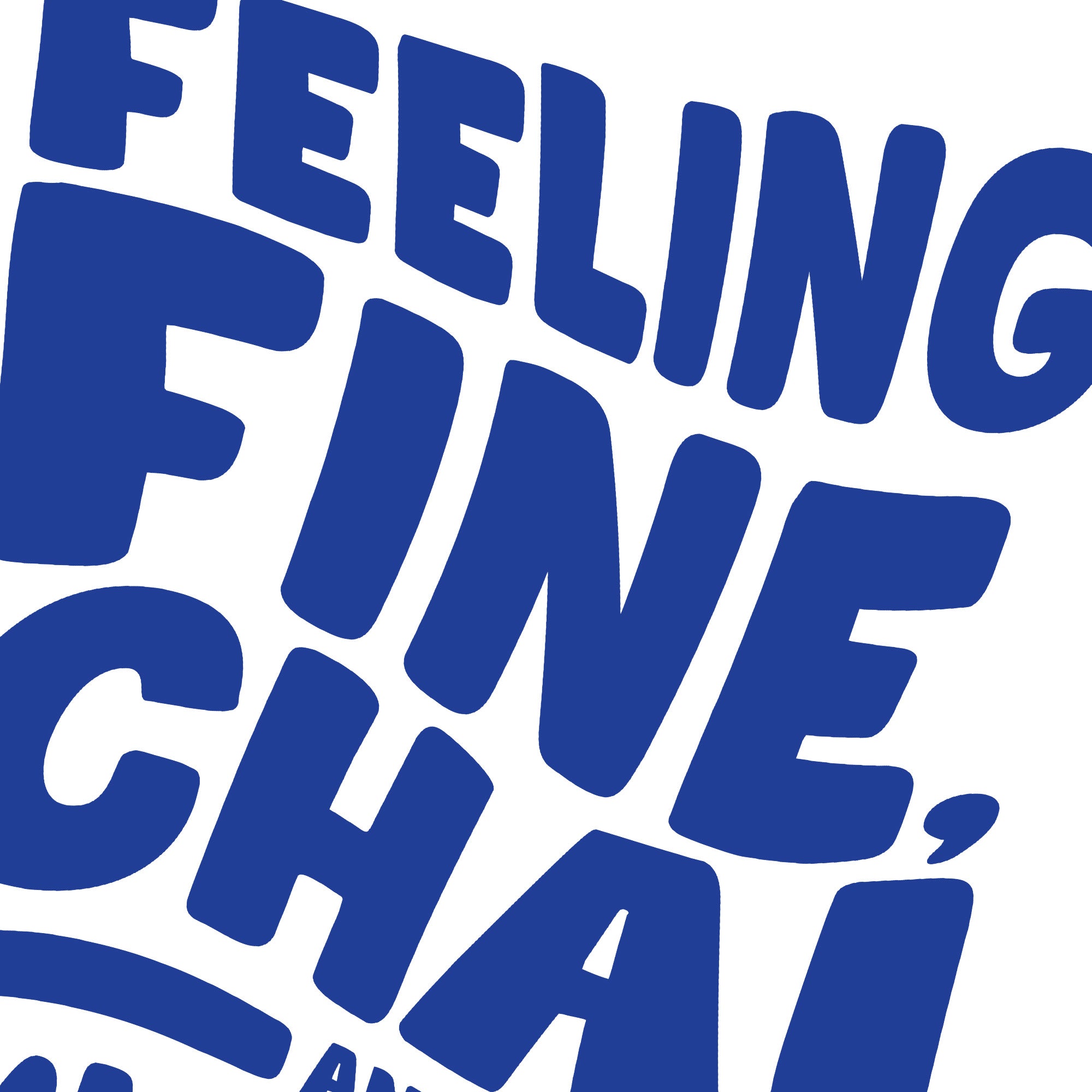 Chai T Grande - Feeling Fine, Chai and Mighty