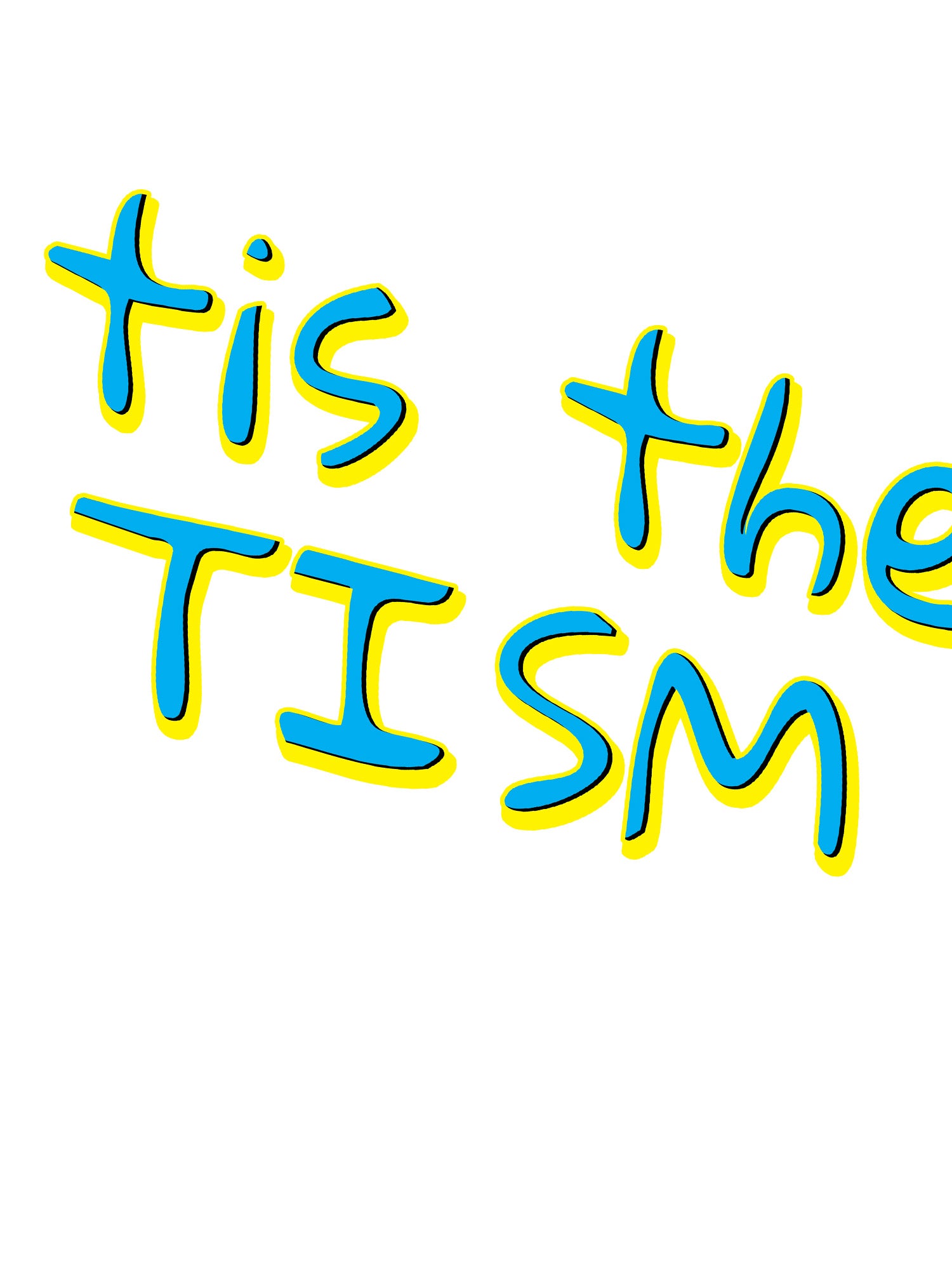 Tis The Tism T-shirt