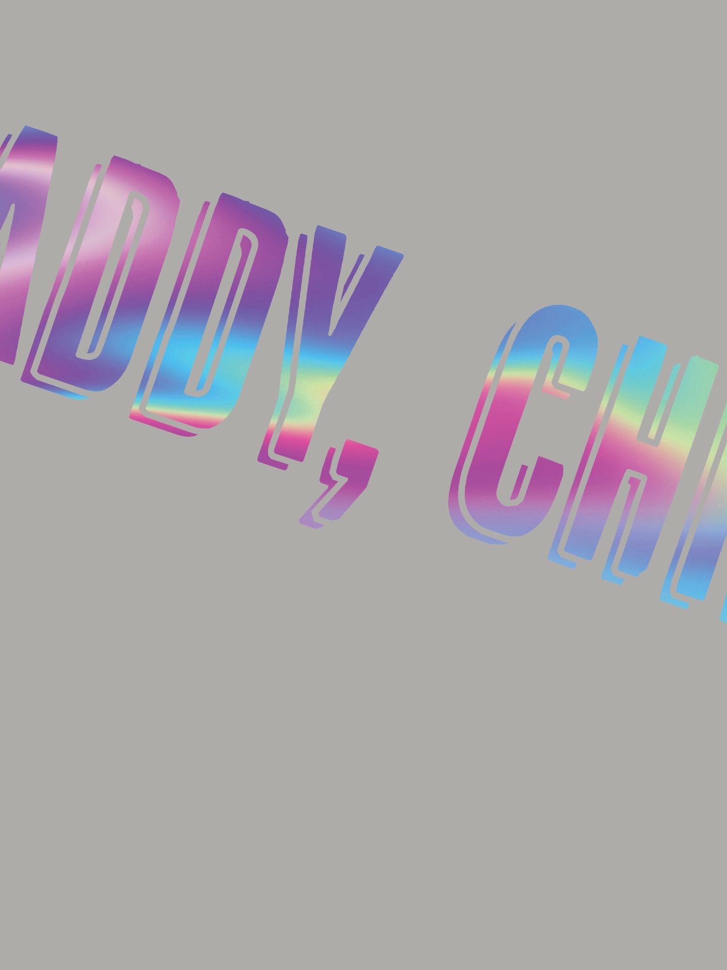 Daddy, Chill T-shirt