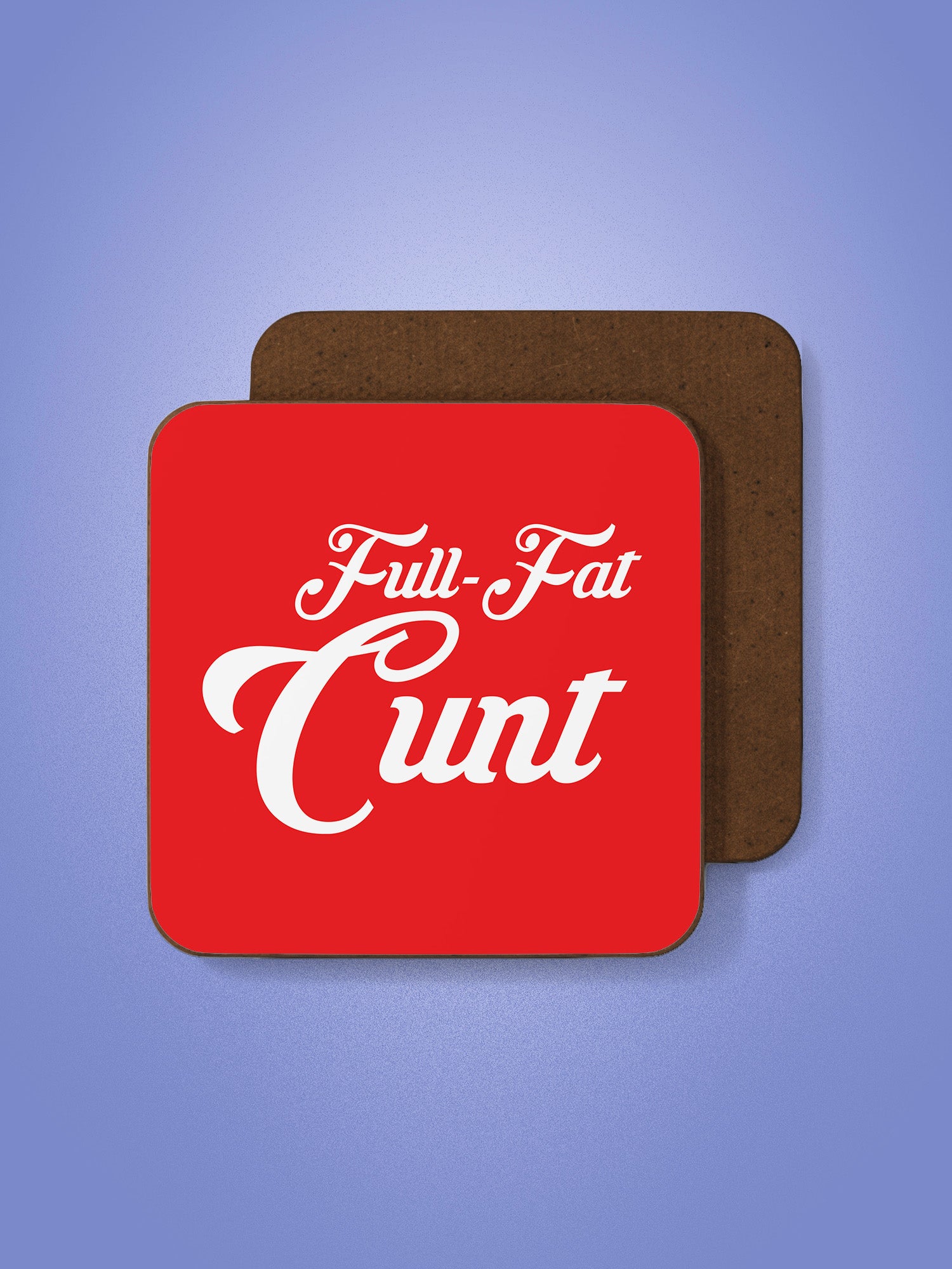 Full Fat Cunt Coaster