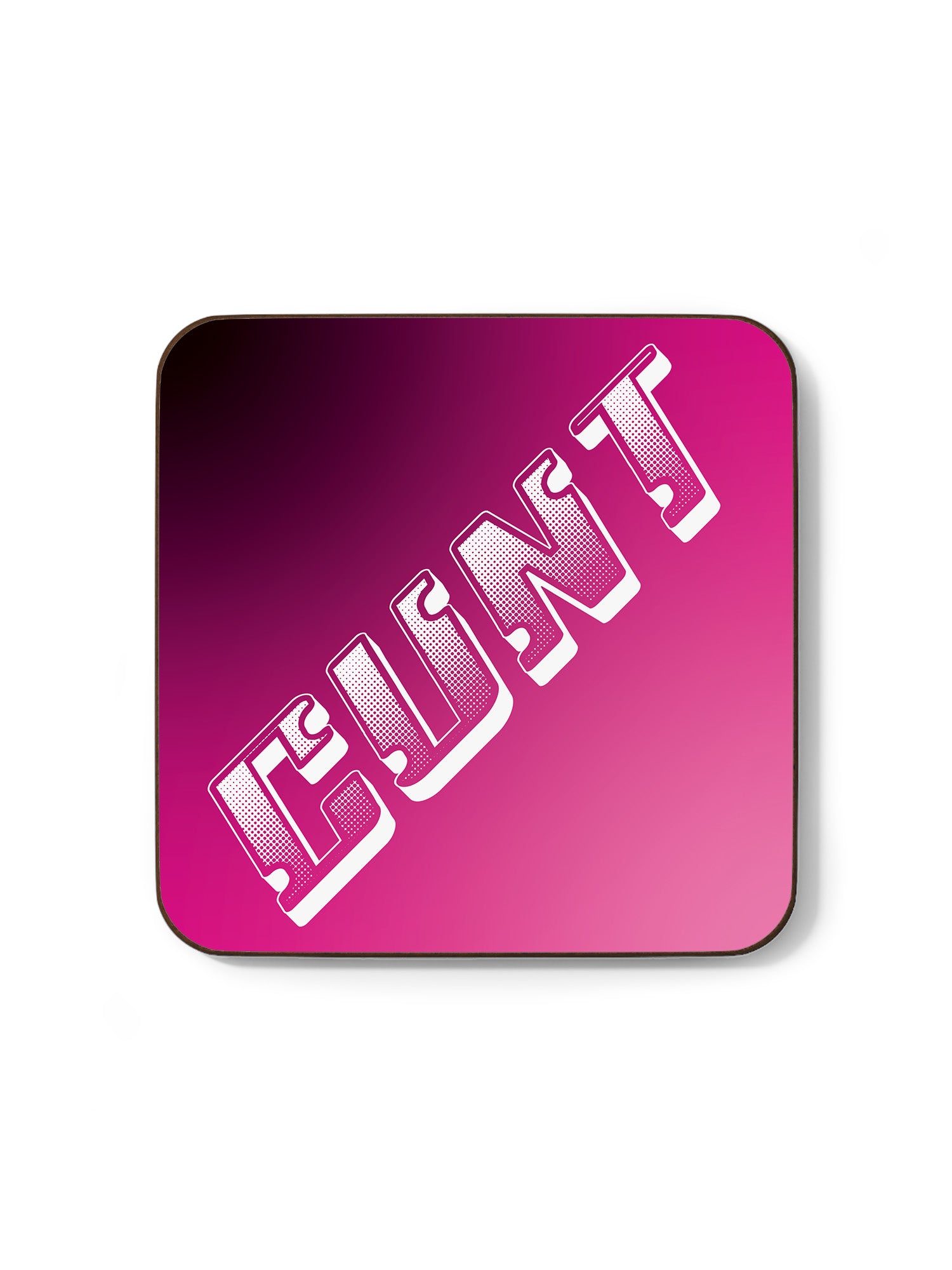 Cunt Pink Coaster