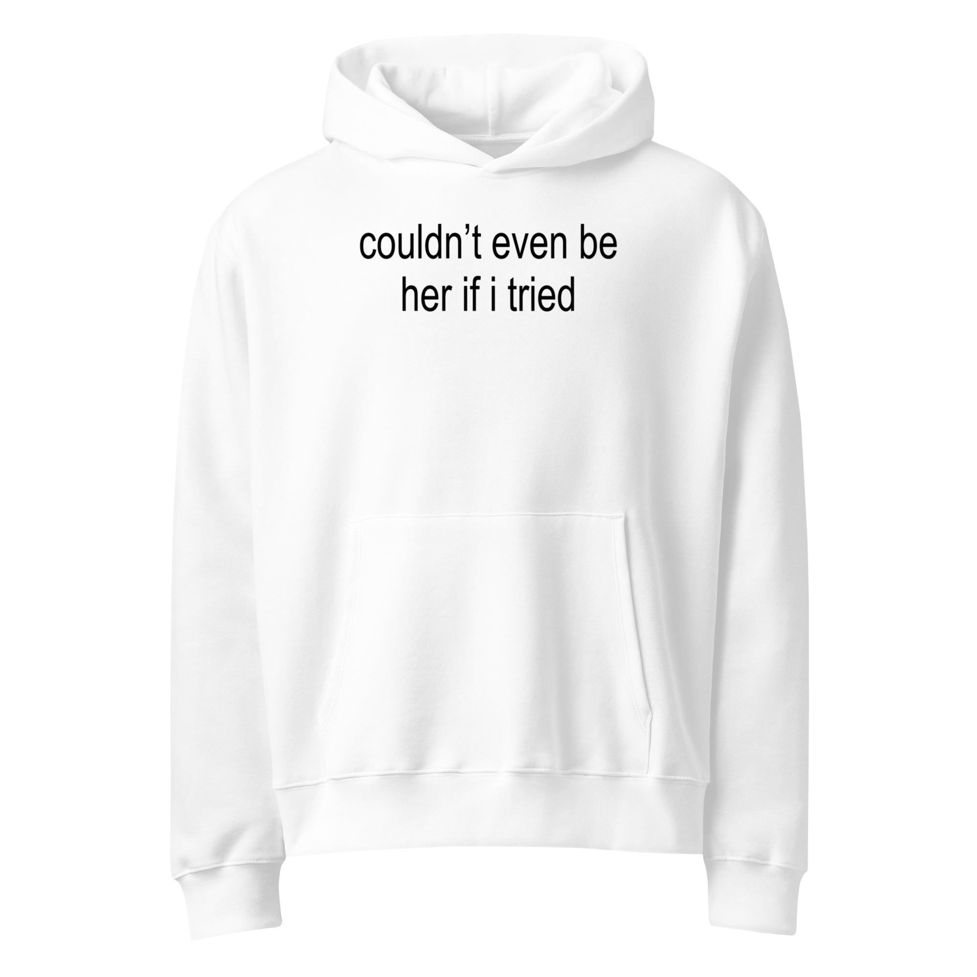 Couldn't Even Be Her - Team Charli - Hoodie