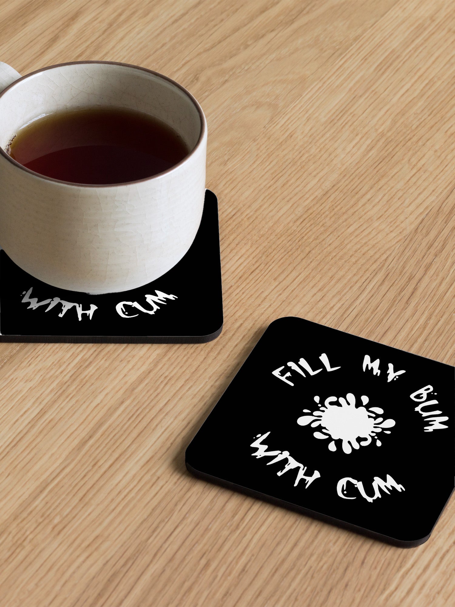 Fill My Bum With Cum Coaster