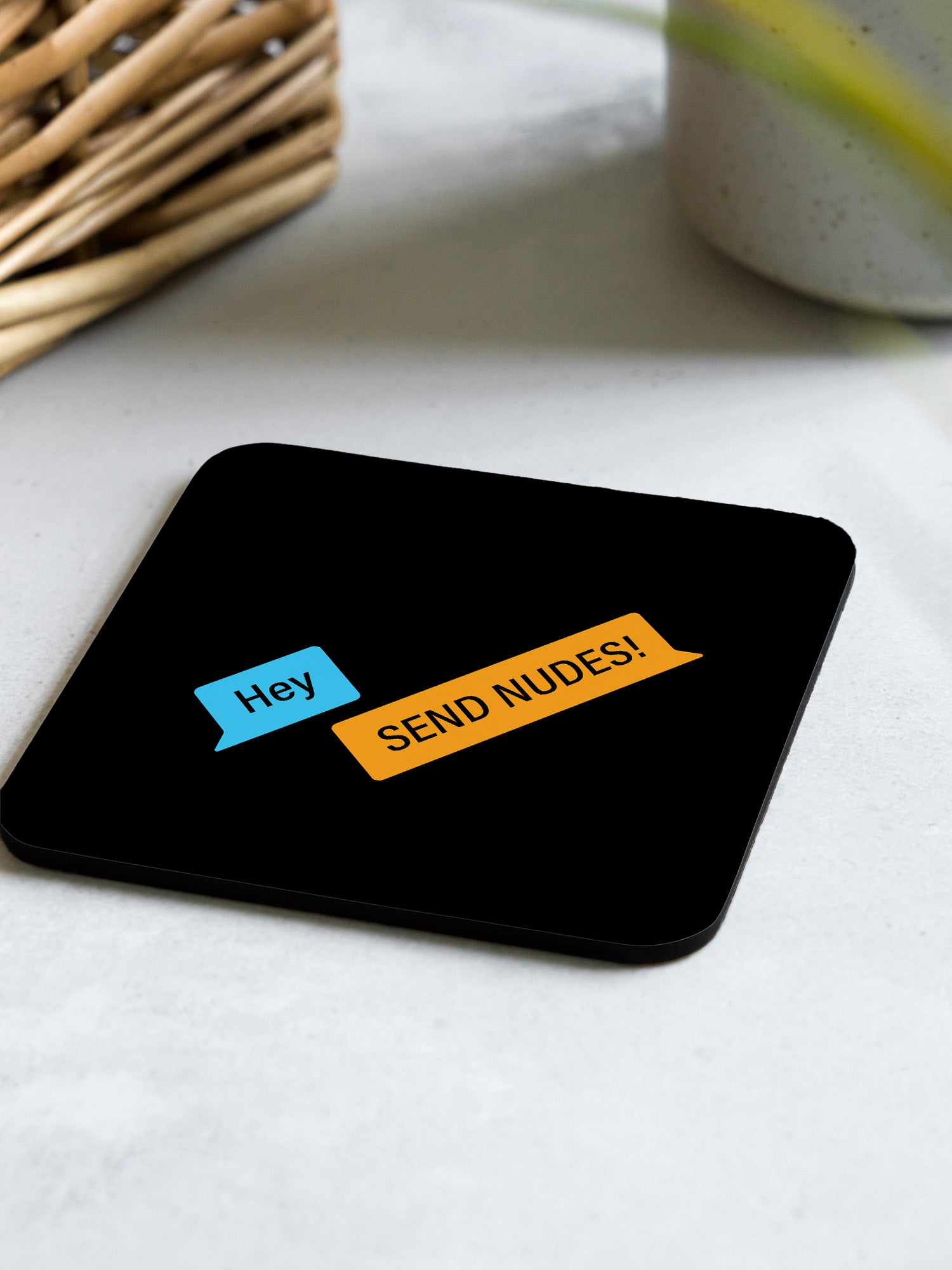 Hey Send Nudes Coaster
