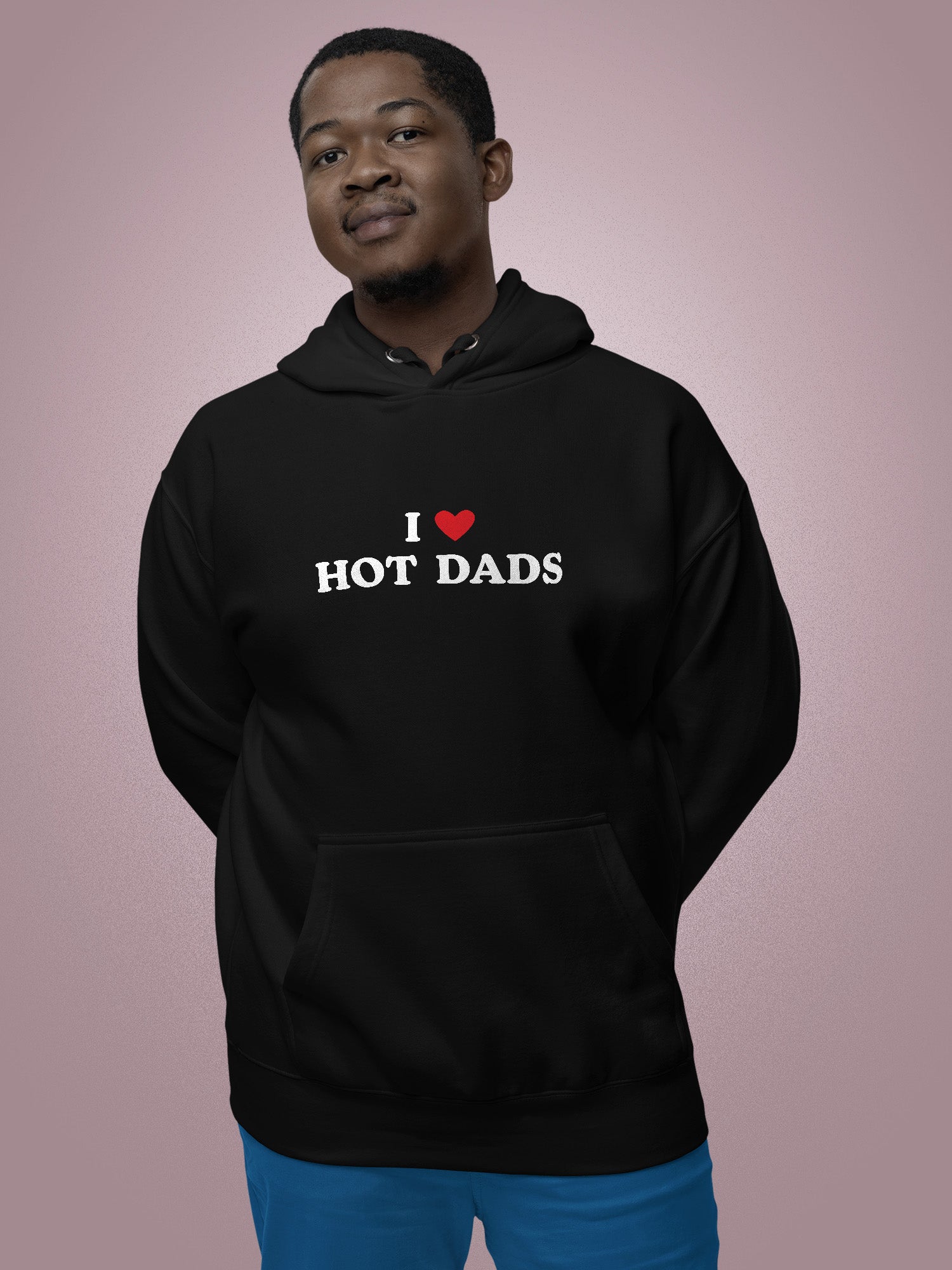 I Love Hot Dads Hoodie