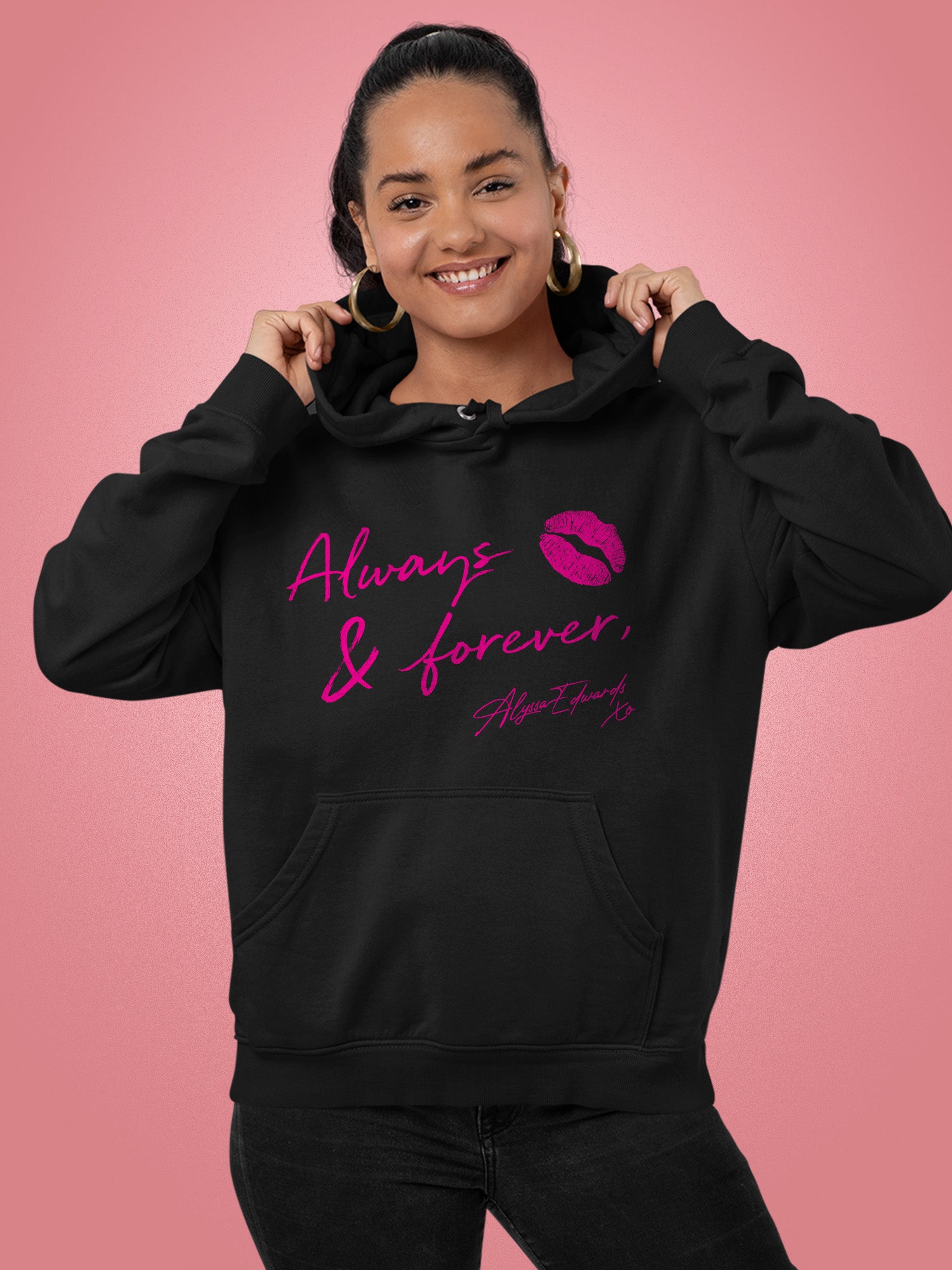 Alyssa Edwards - Always & Forever Hoodie