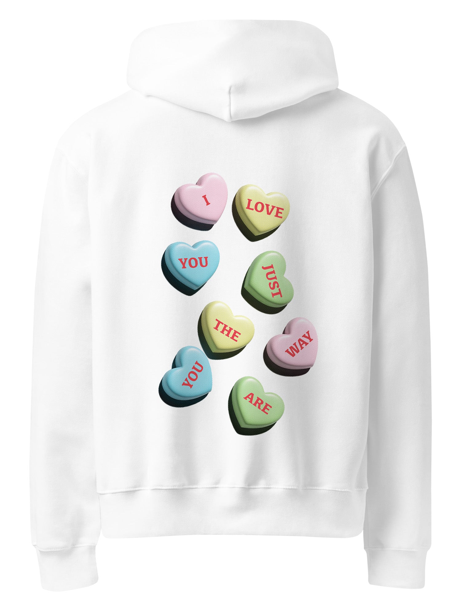 I Love you Just The Way You Are Hoodie