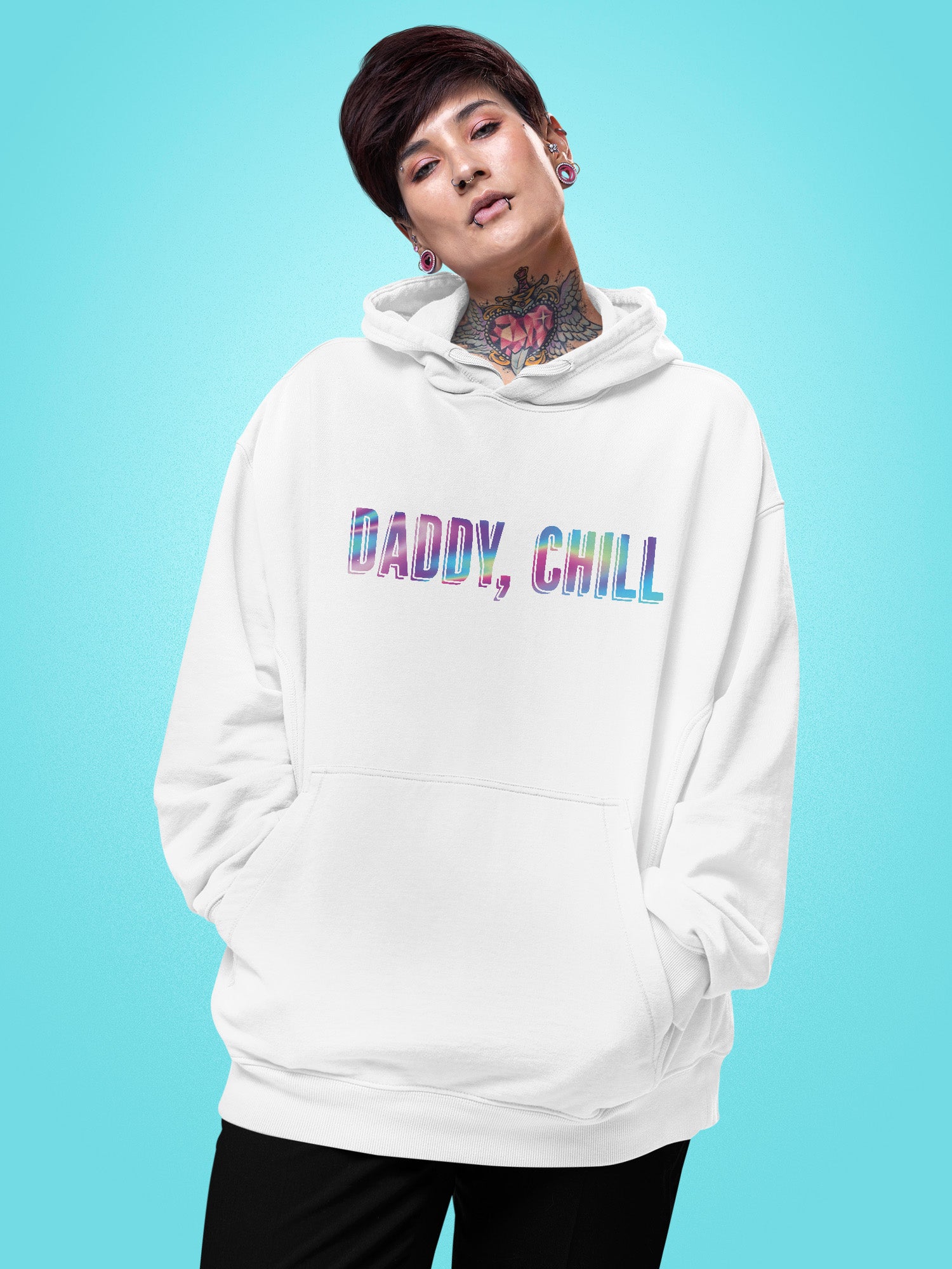Daddy, Chill Hoodie