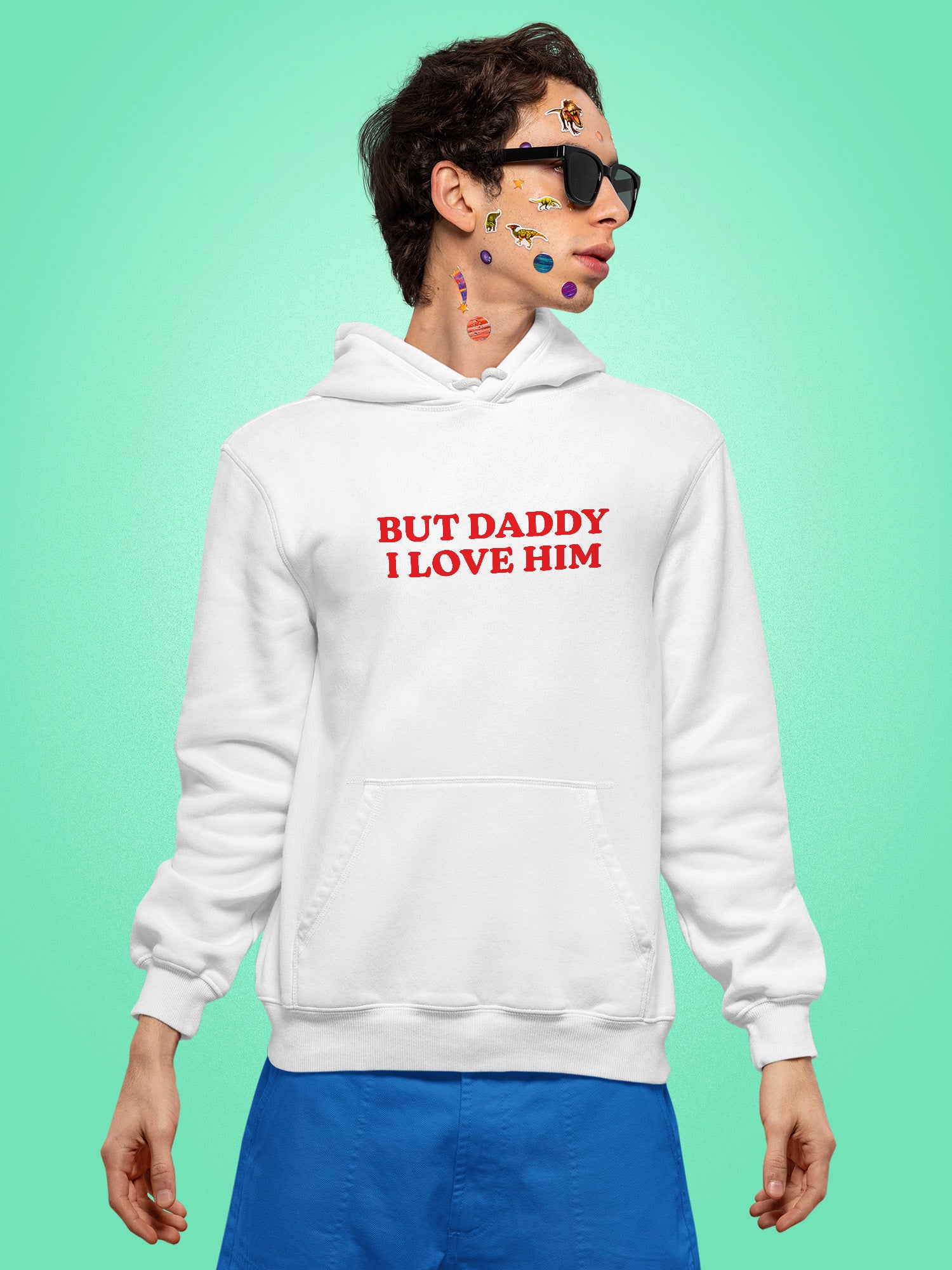 But Daddy I Love Him Hoodie