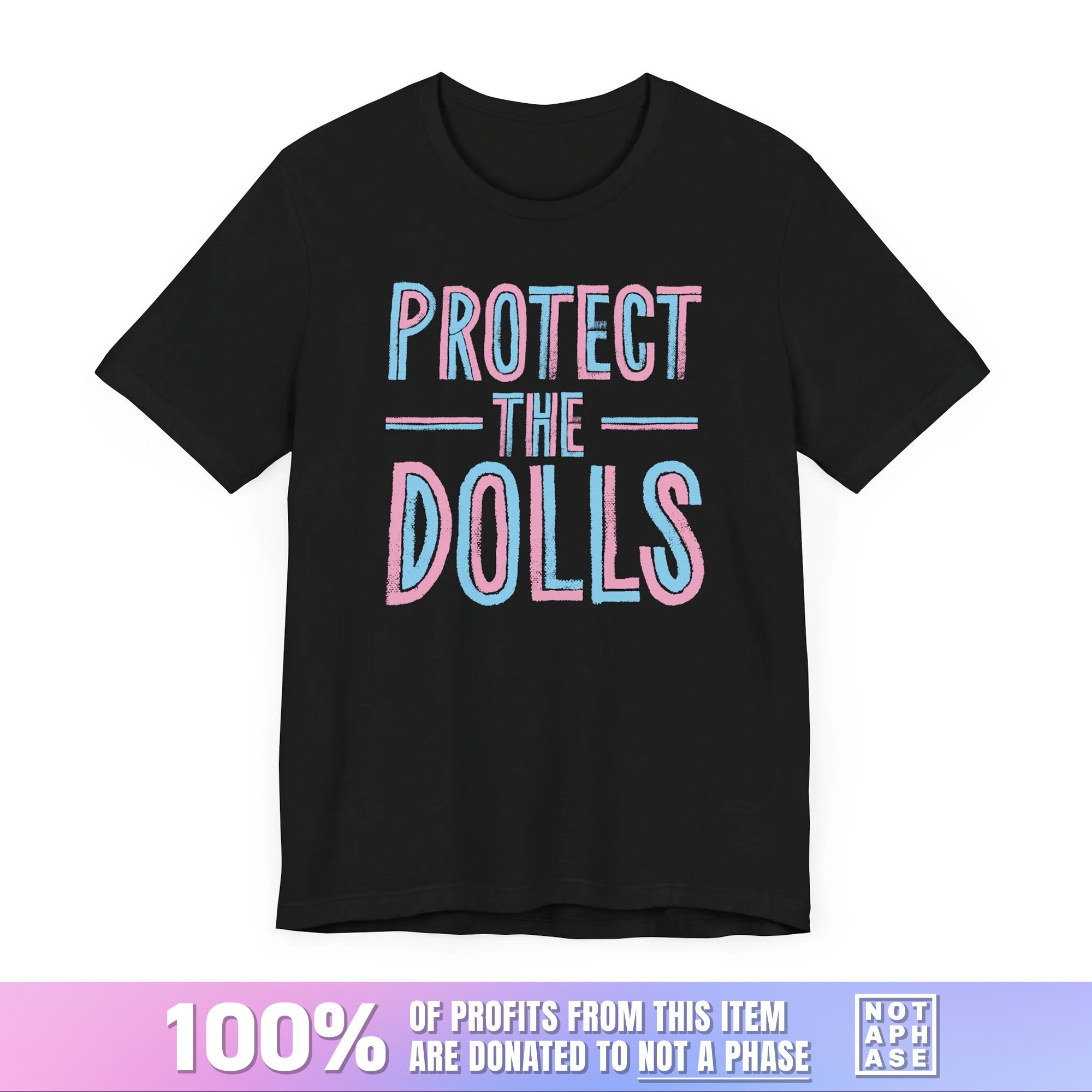 Pride - Protect The Dolls T-shirt