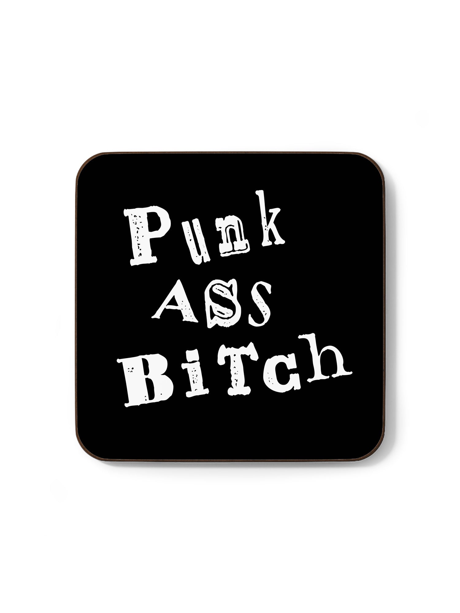 Punk As Bitch Coaster