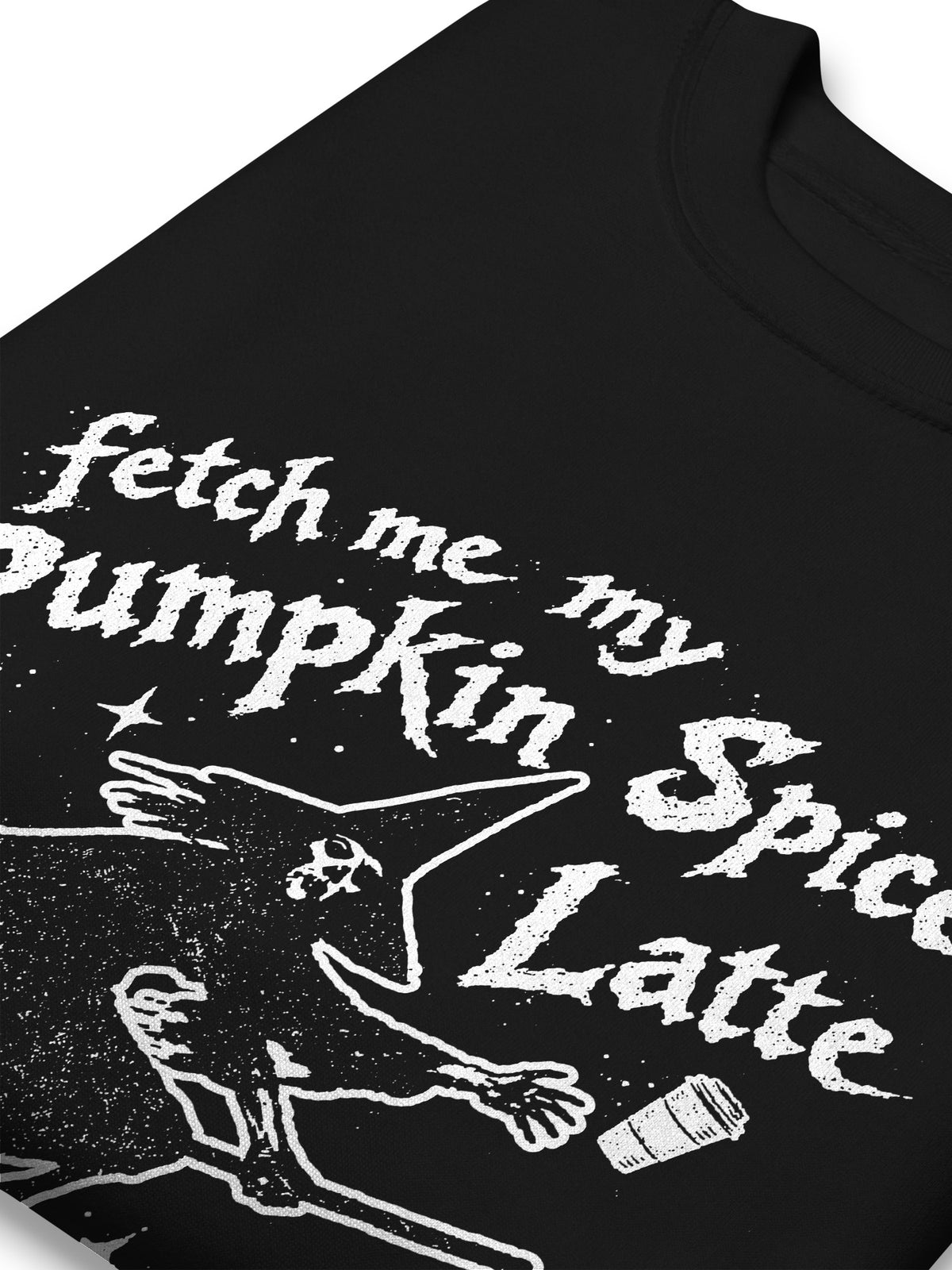Fetch Me My Pumpkin Spice Latte Sweatshirt