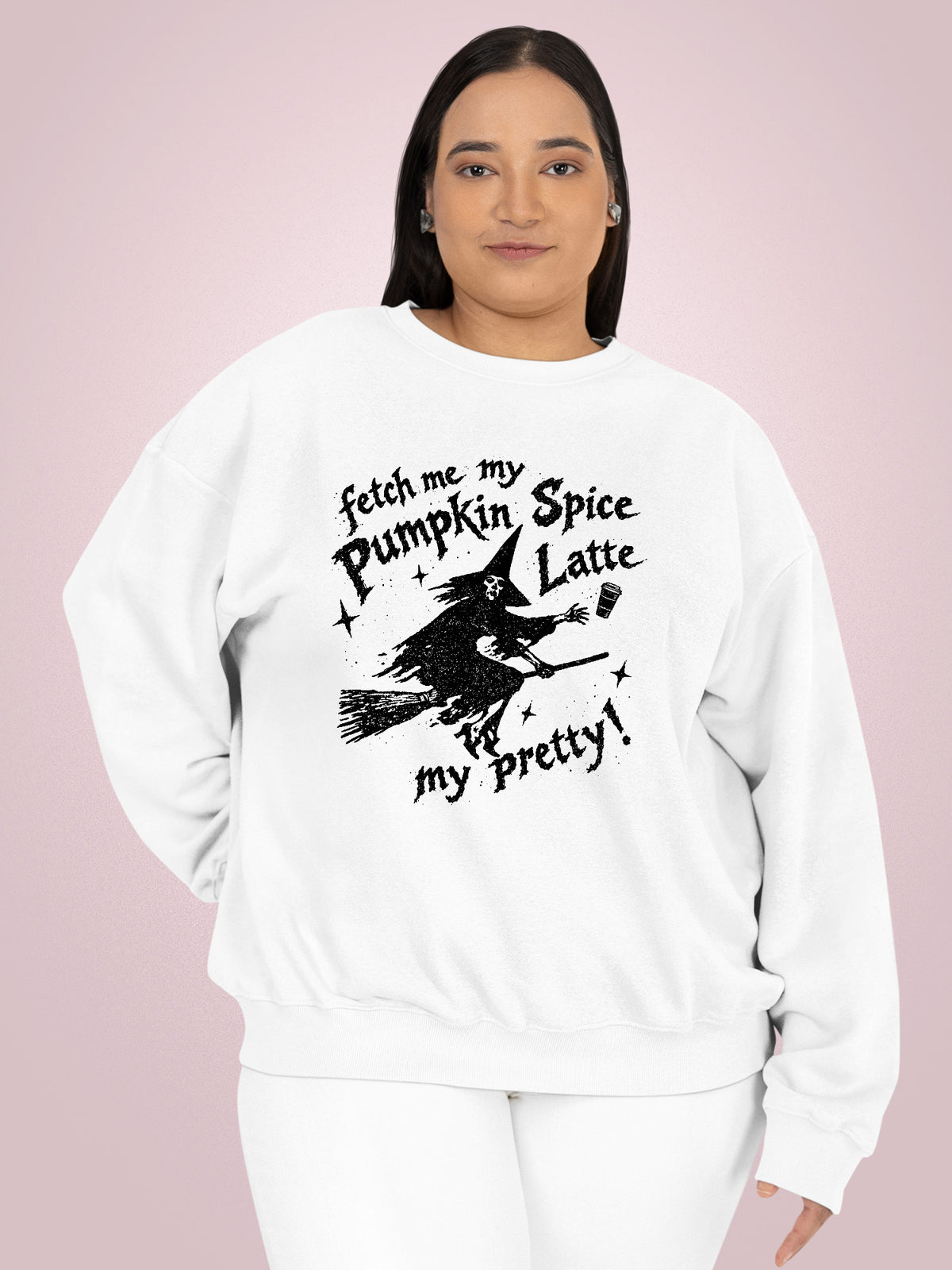 Fetch Me My Pumpkin Spice Latte Sweatshirt