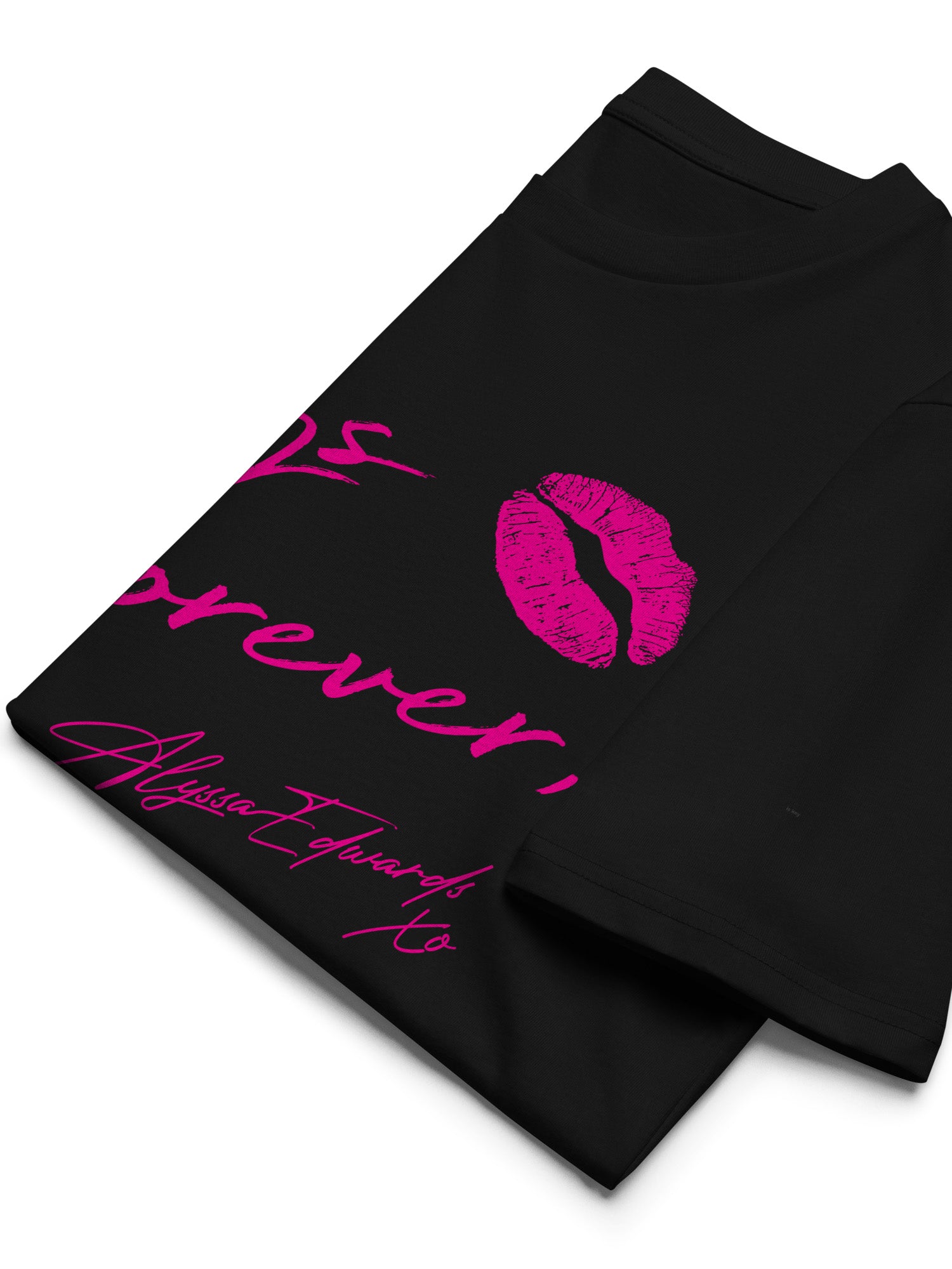 Alyssa Edwards - Always and Forever T-shirt