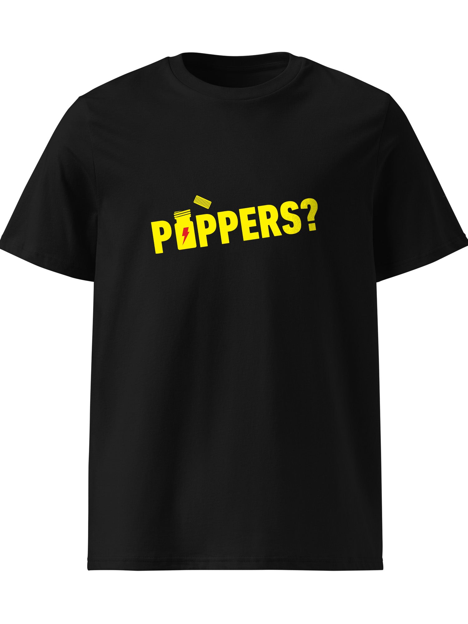 Poppers? T-shirt