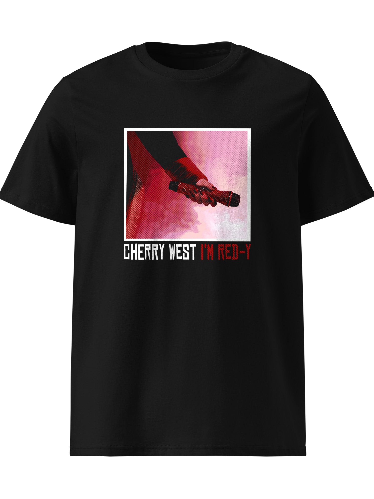 Cherry West - I'm Red-y T-shirt