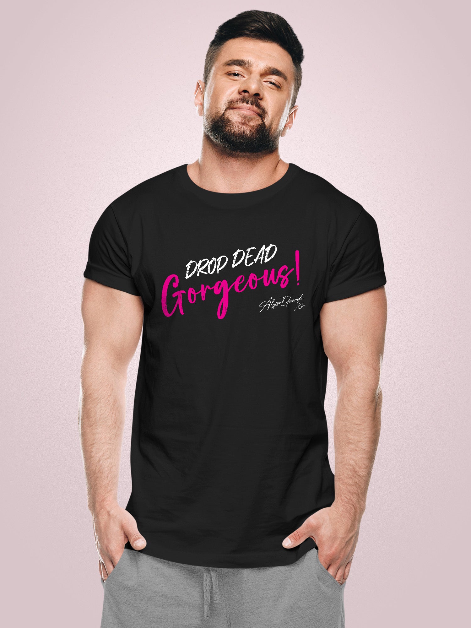 Alyssa Edwards - Drop Dead Gorgeous! T-Shirt