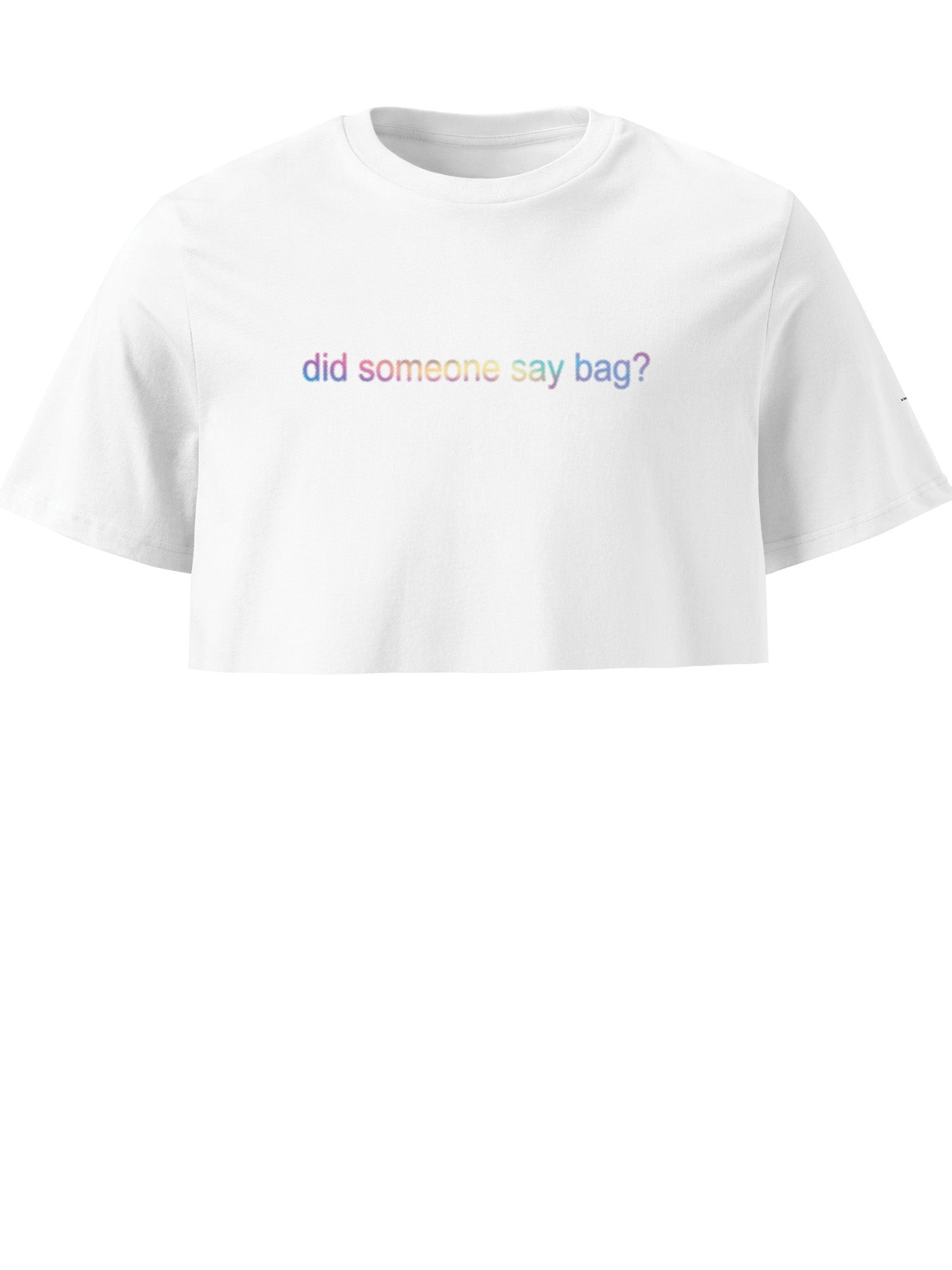 Mandy Anne Ket - Did Someone Say Bag? T-shirt