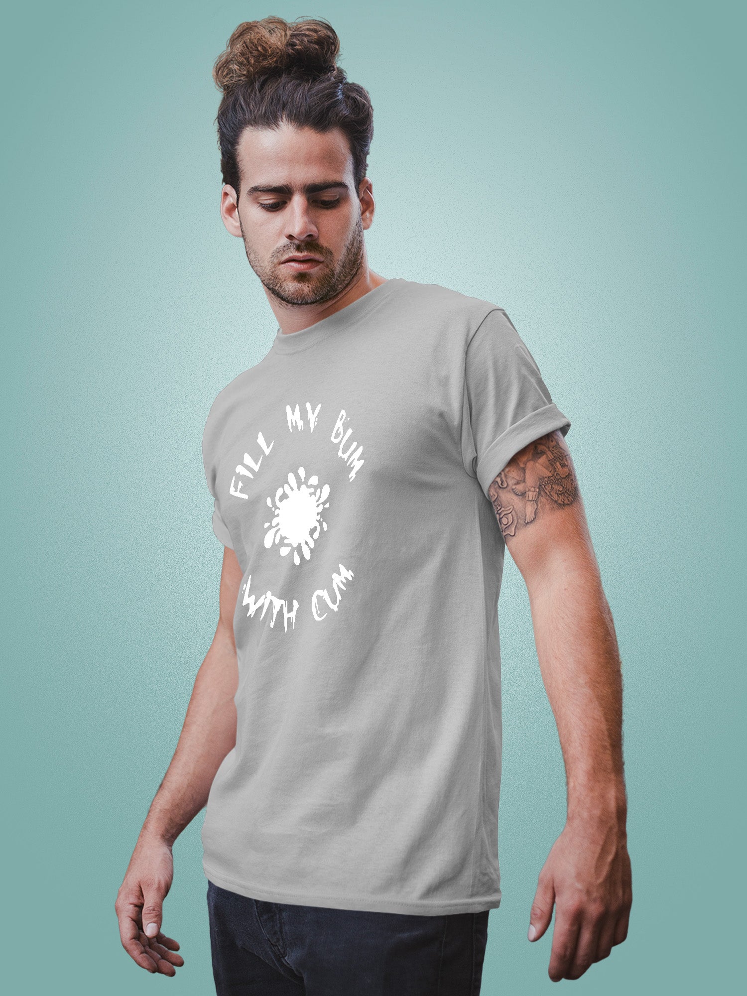 Fill My Bum With Cum T-shirt