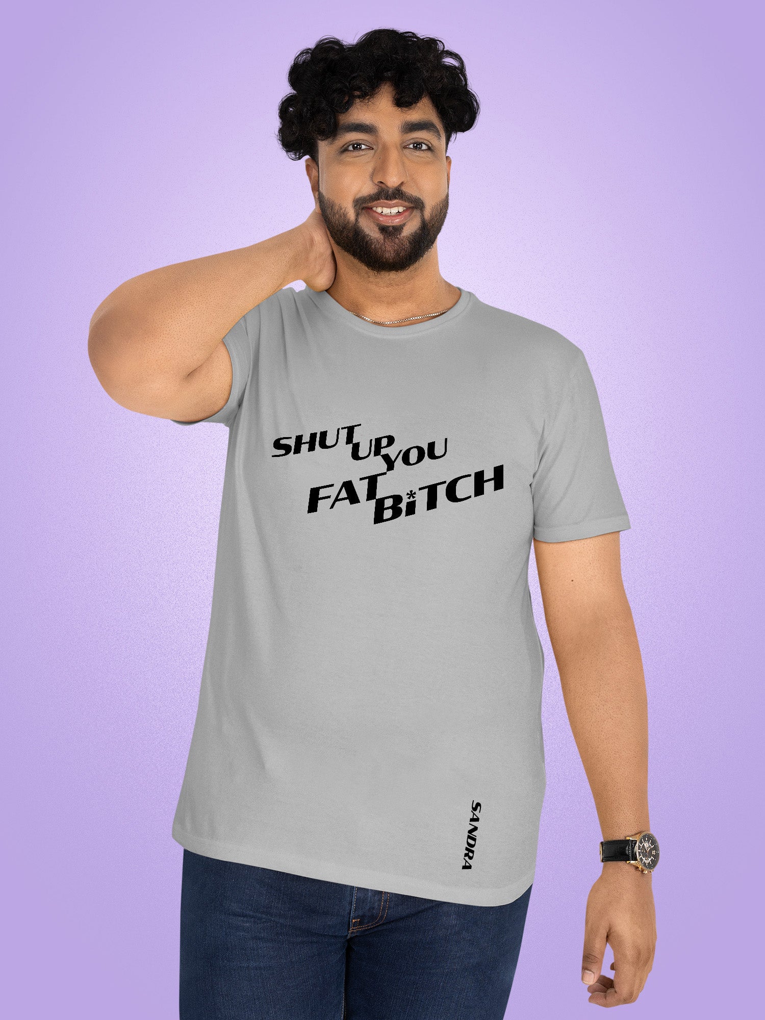 Sandra - Shut Up You Fat Bitch T-shirt
