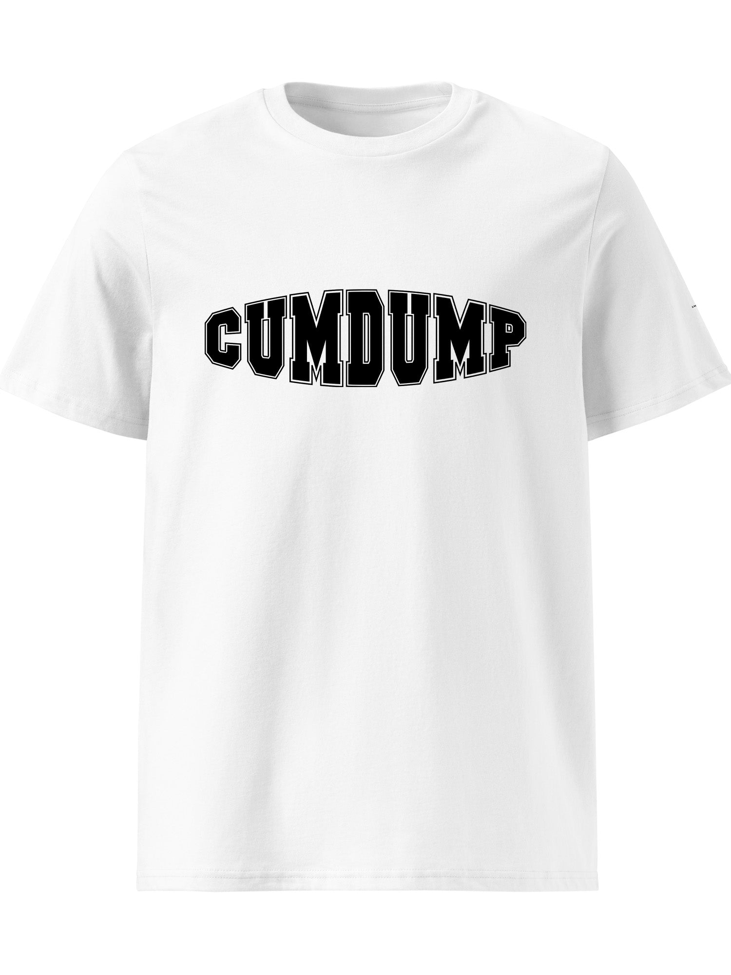Cumdump T-shirt