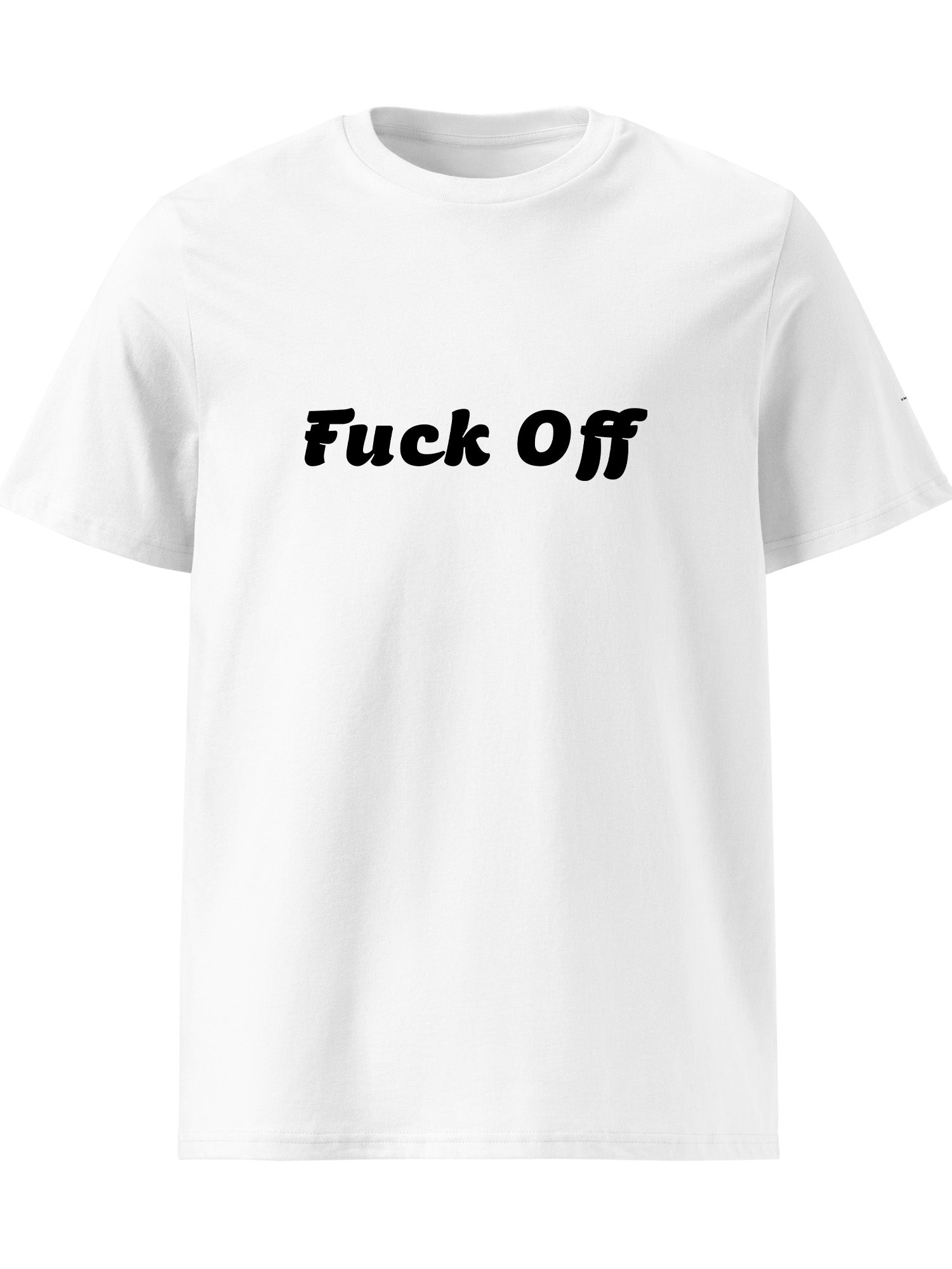 Fuck Off T-shirt