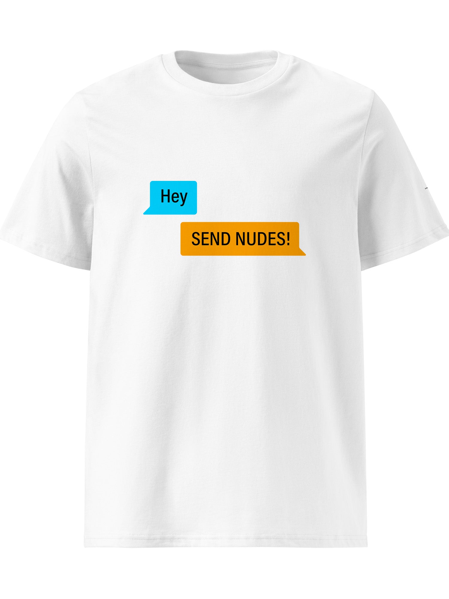 Send Nudes T-shirt
