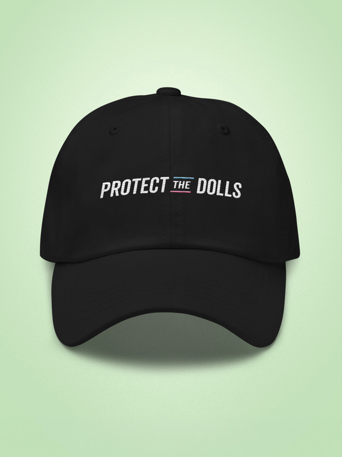 Protect The Dolls Embroidered Dad Hat