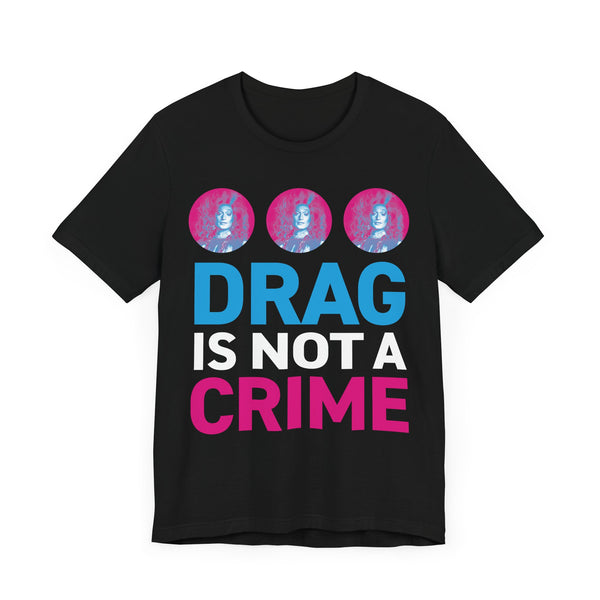 Ampelpärchen - Drag Is Not a Crime T-shirt