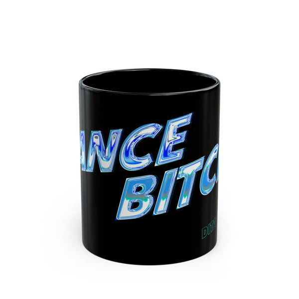 Dita Garbo - Dance Bitch! Mug