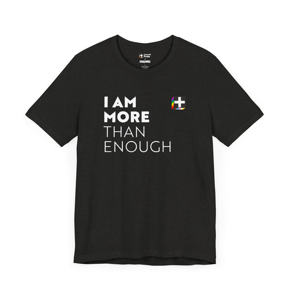 Cornwall Pride - I Am More Than Enough T-Shirt