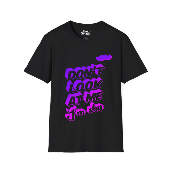 Flick the Drag Queen - Don't Look At Me, I'm Shy T-Shirt