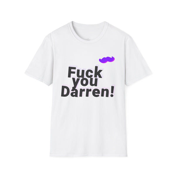 Flick the Drag Queen - Fuck You Darren! T-Shirt