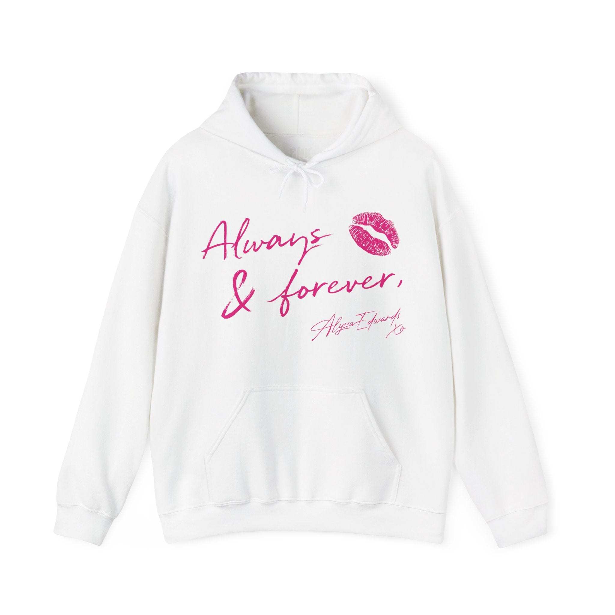 Alyssa Edwards - Always & Forever Hoodie
