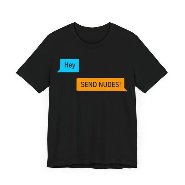 Swag - Send Nudes T-shirt