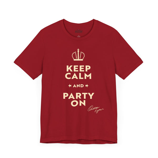 Queera Lynn - Keep Calm and Party On T-Shirt