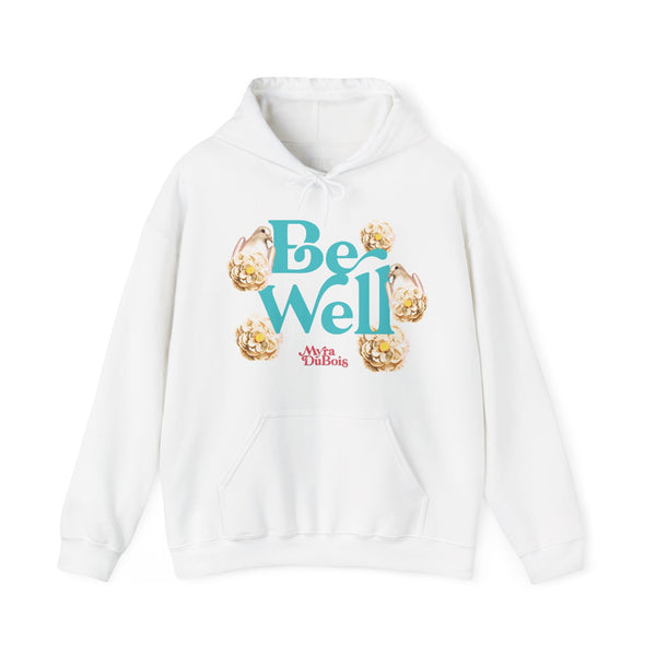 Myra DuBois - Be Well Hoodie