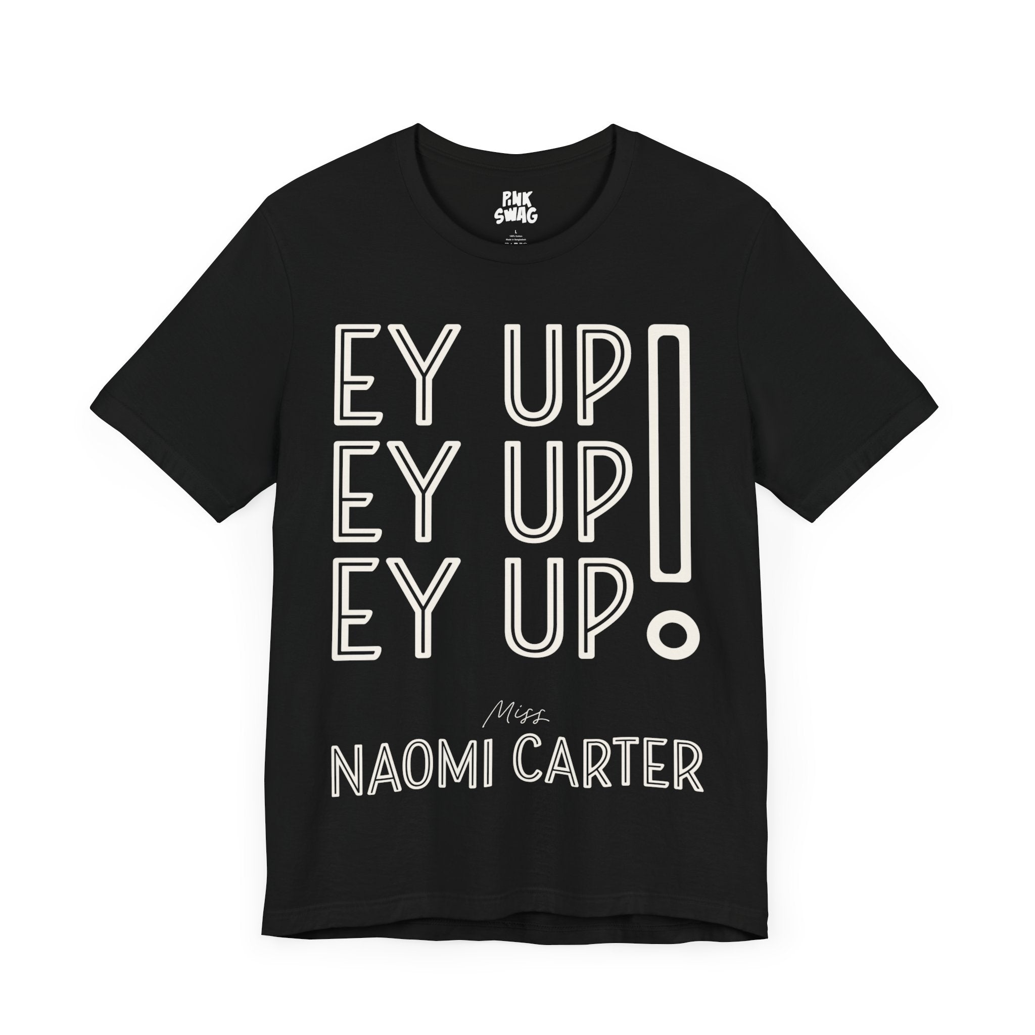 Naomi Carter - Ey Up! T-Shirt