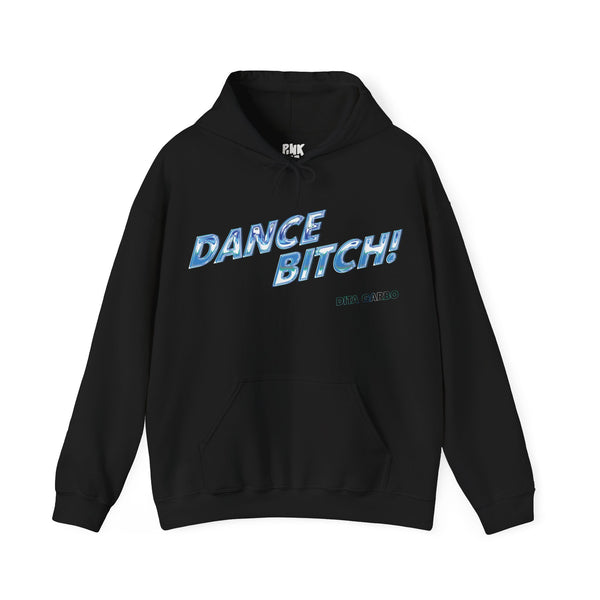 Dita Garbo - Dance Bitch! Hoodie