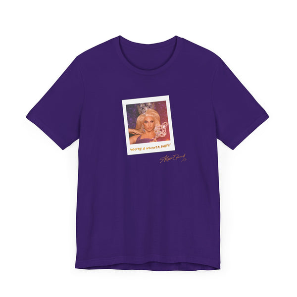 Alyssa Edwards - You're a Winer Baby T-Shirt