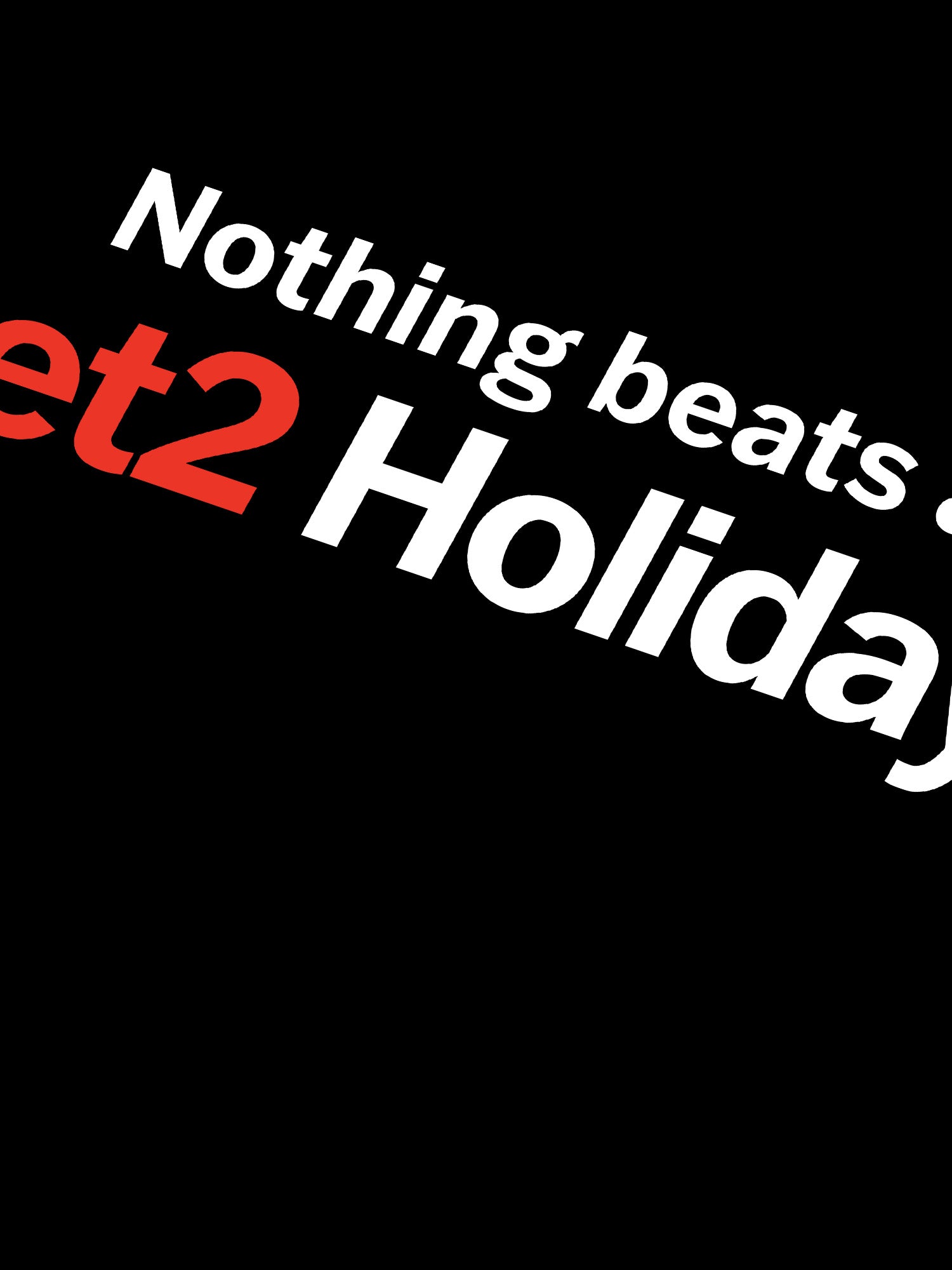 Nothing Beats A Jet2 Holiday T-shirt