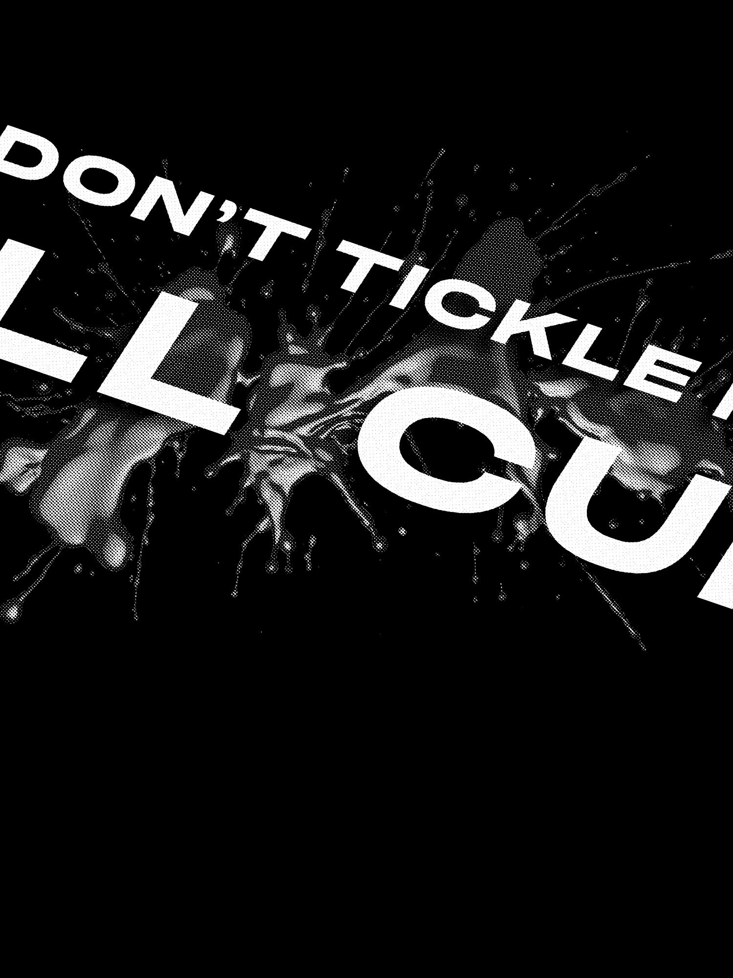 Don't Tickle Me I'll CumT-shirt