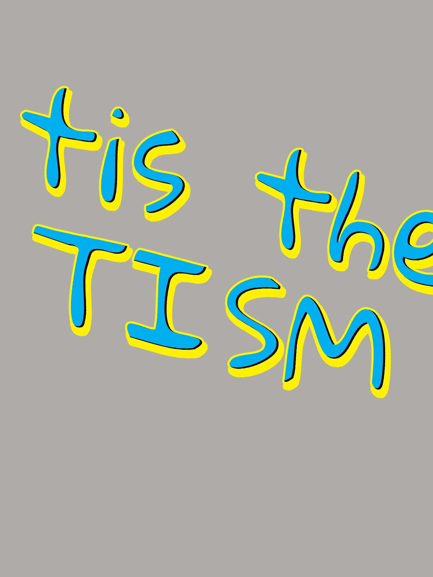Tis The Tism T-shirt