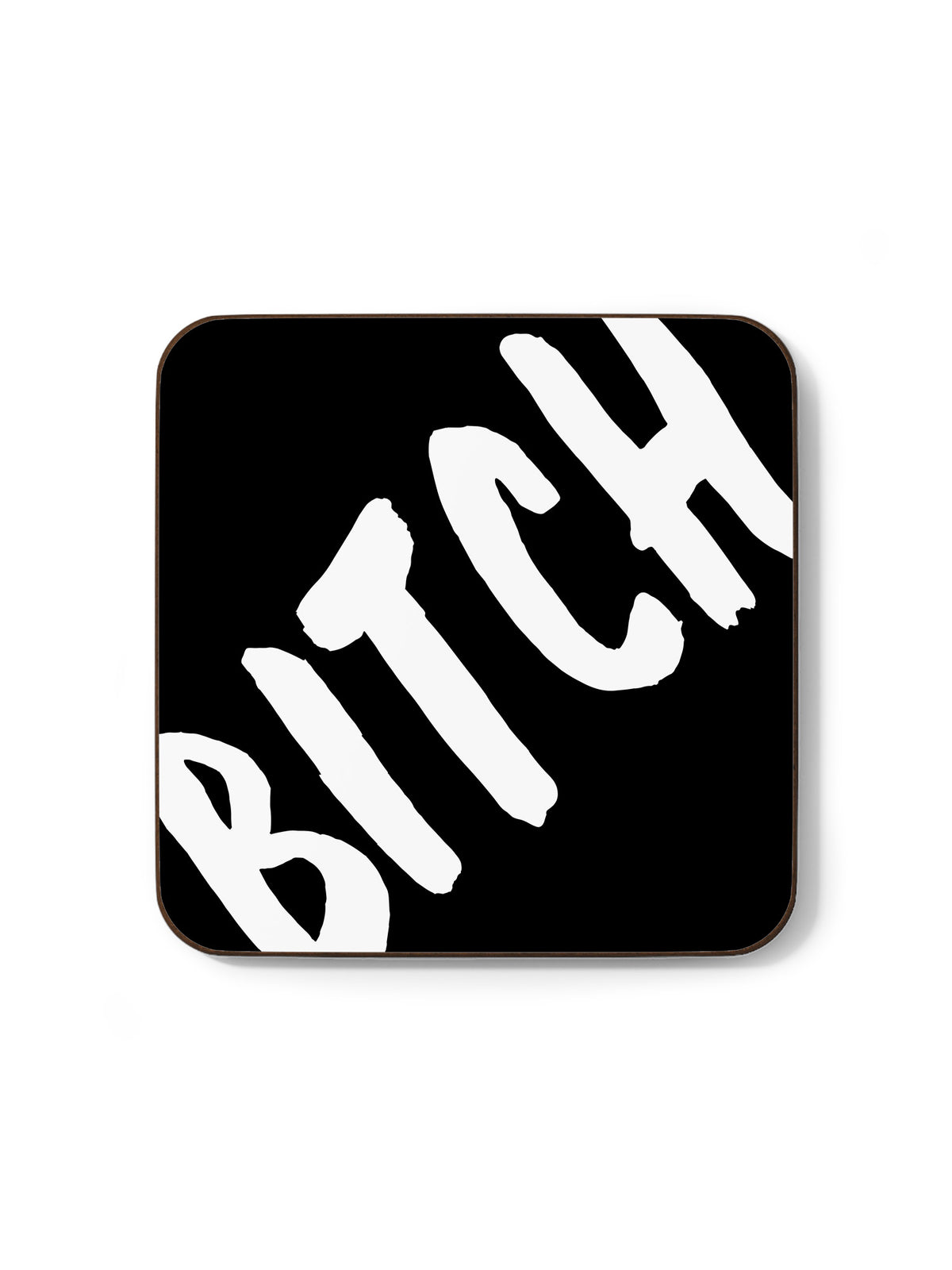 Bitch Coaster