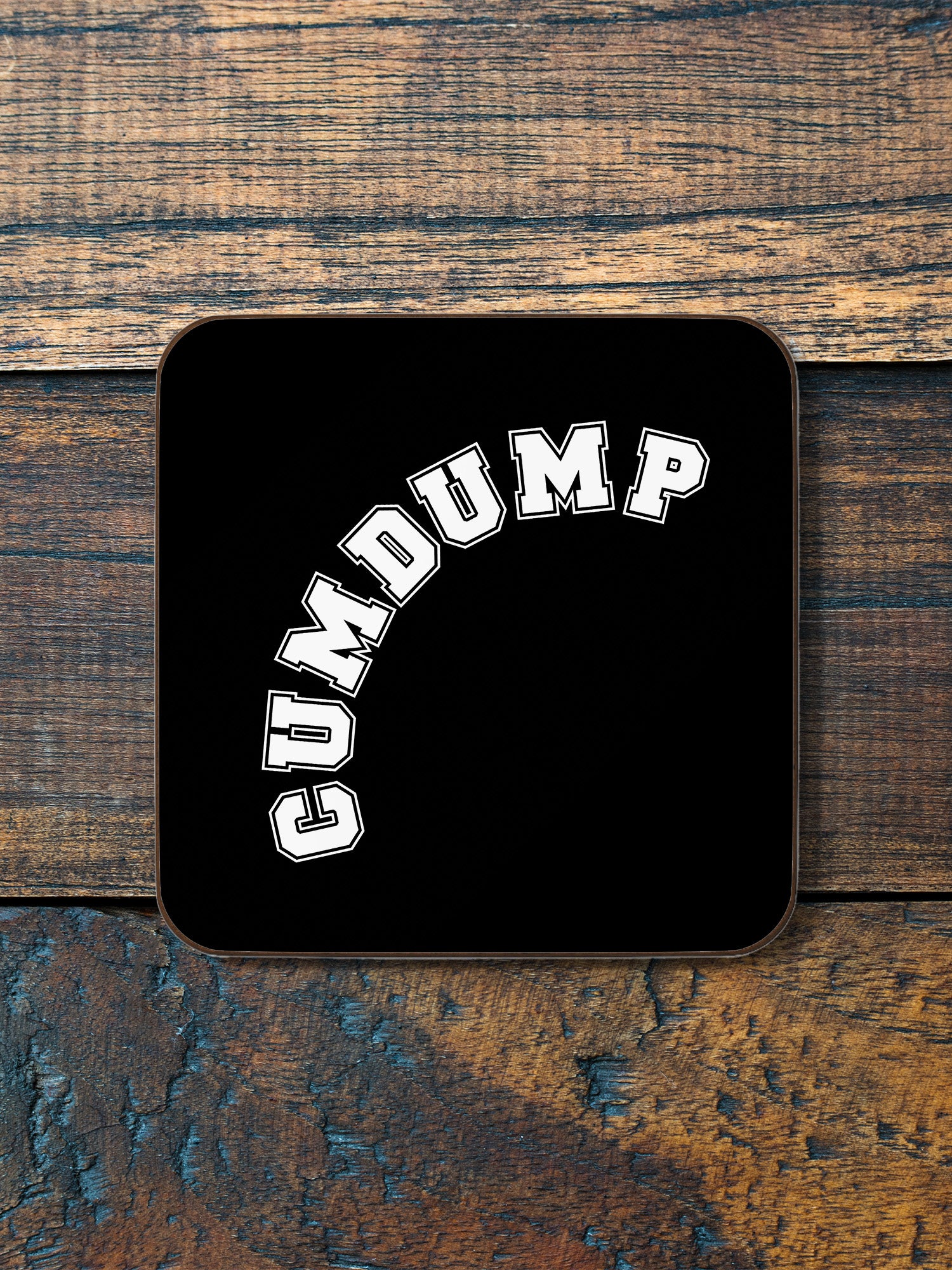 Cumdump Coaster