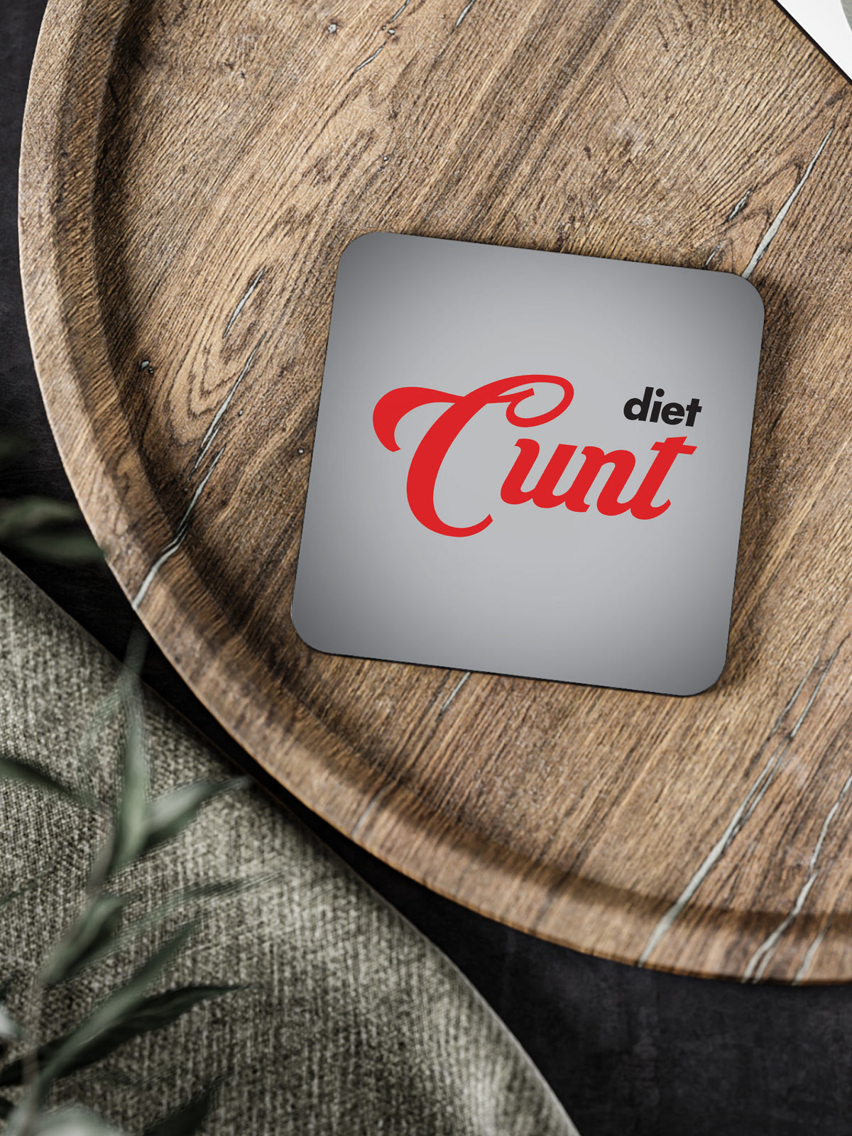 Diet Cunt Coaster